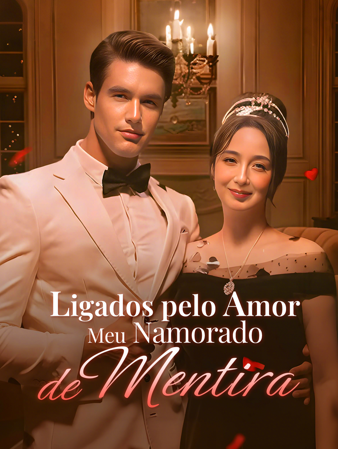 Ligados pelo Amor: Meu Namorado de Mentira