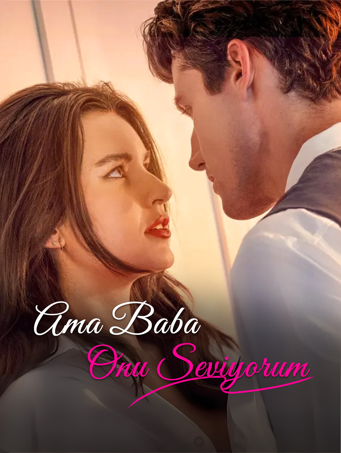 Ama Baba, Onu Seviyorum