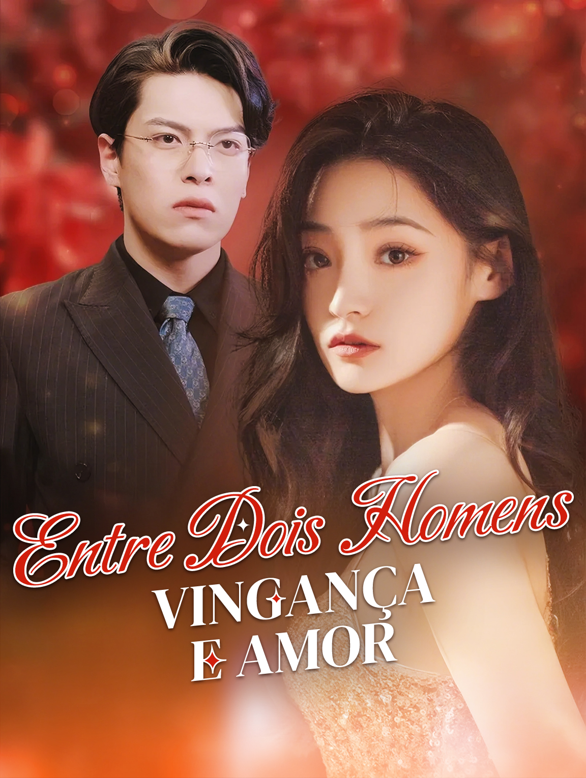 Entre Dois Homens:Vingança e Amor