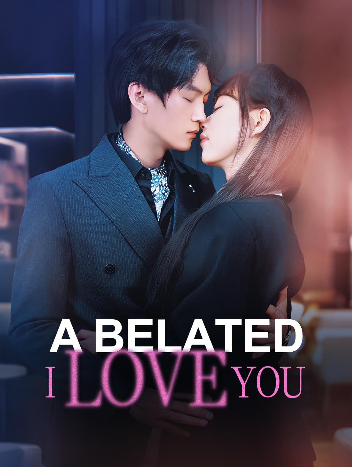 A Belated I Love You