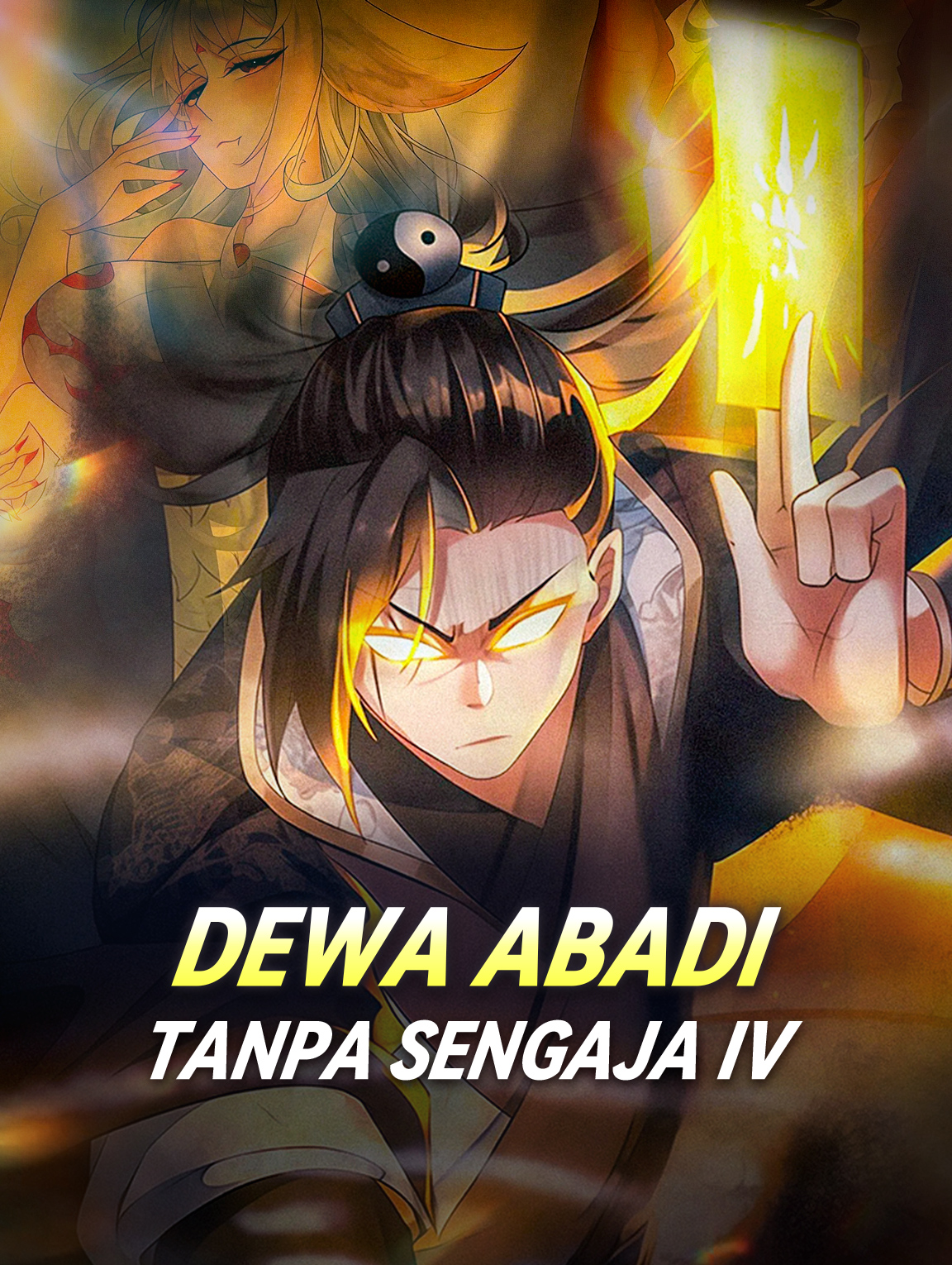 Dewa Abadi Tanpa Sengaja IV