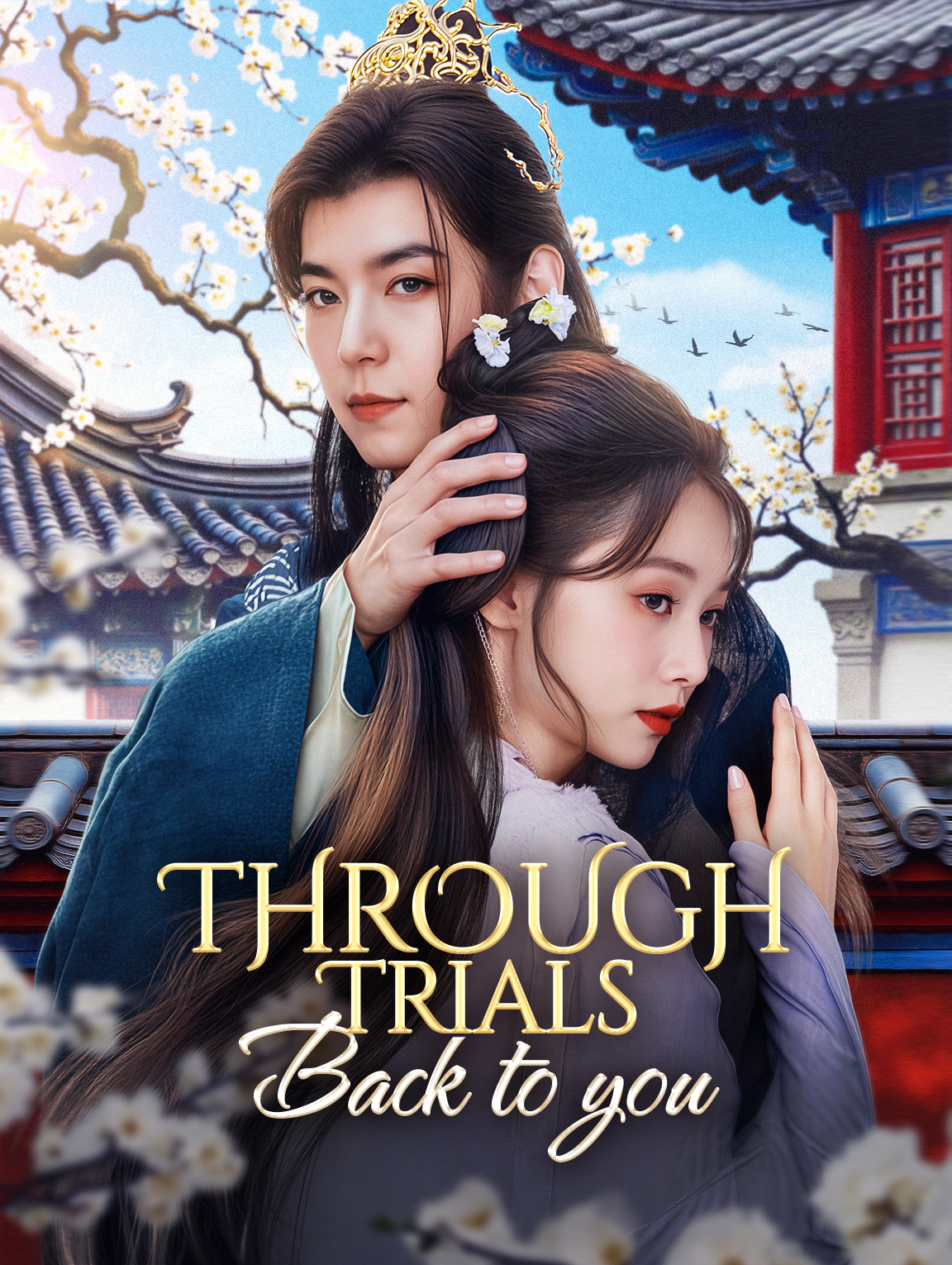 Through Trials, Back to You