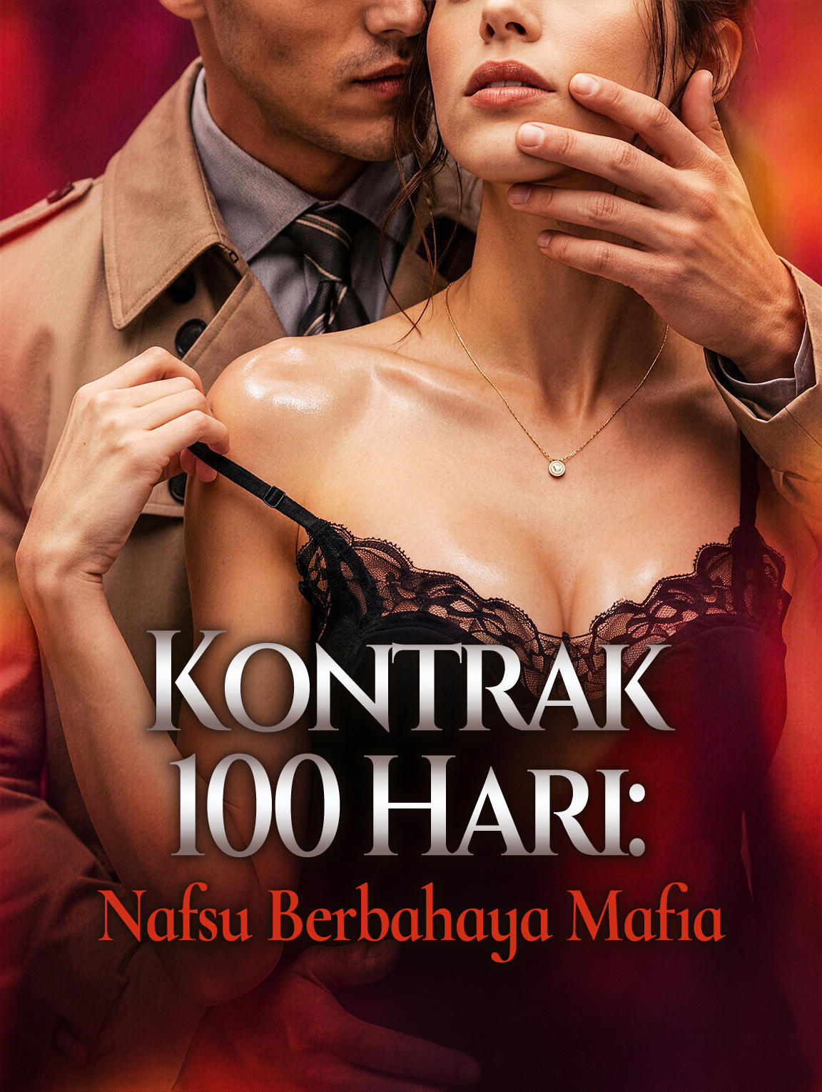 Kontrak 100 Hari: Nafsu Berbahaya Mafia