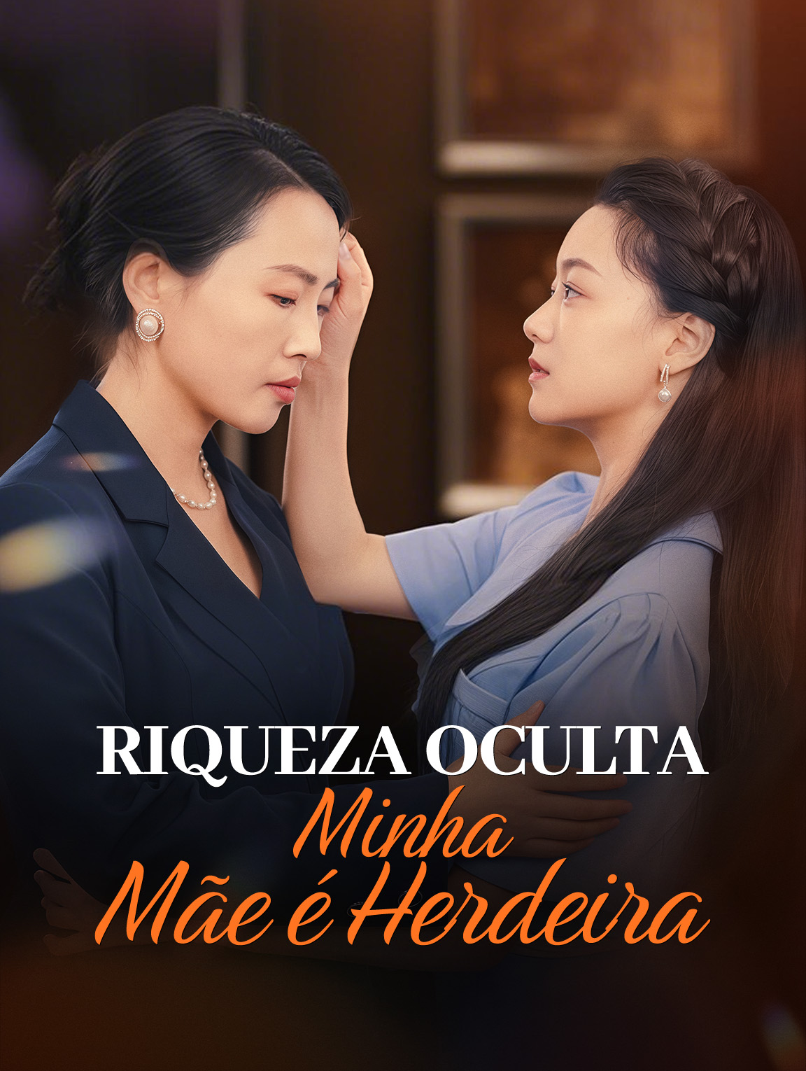 Riqueza Oculta:Minha Mãe é Herdeira