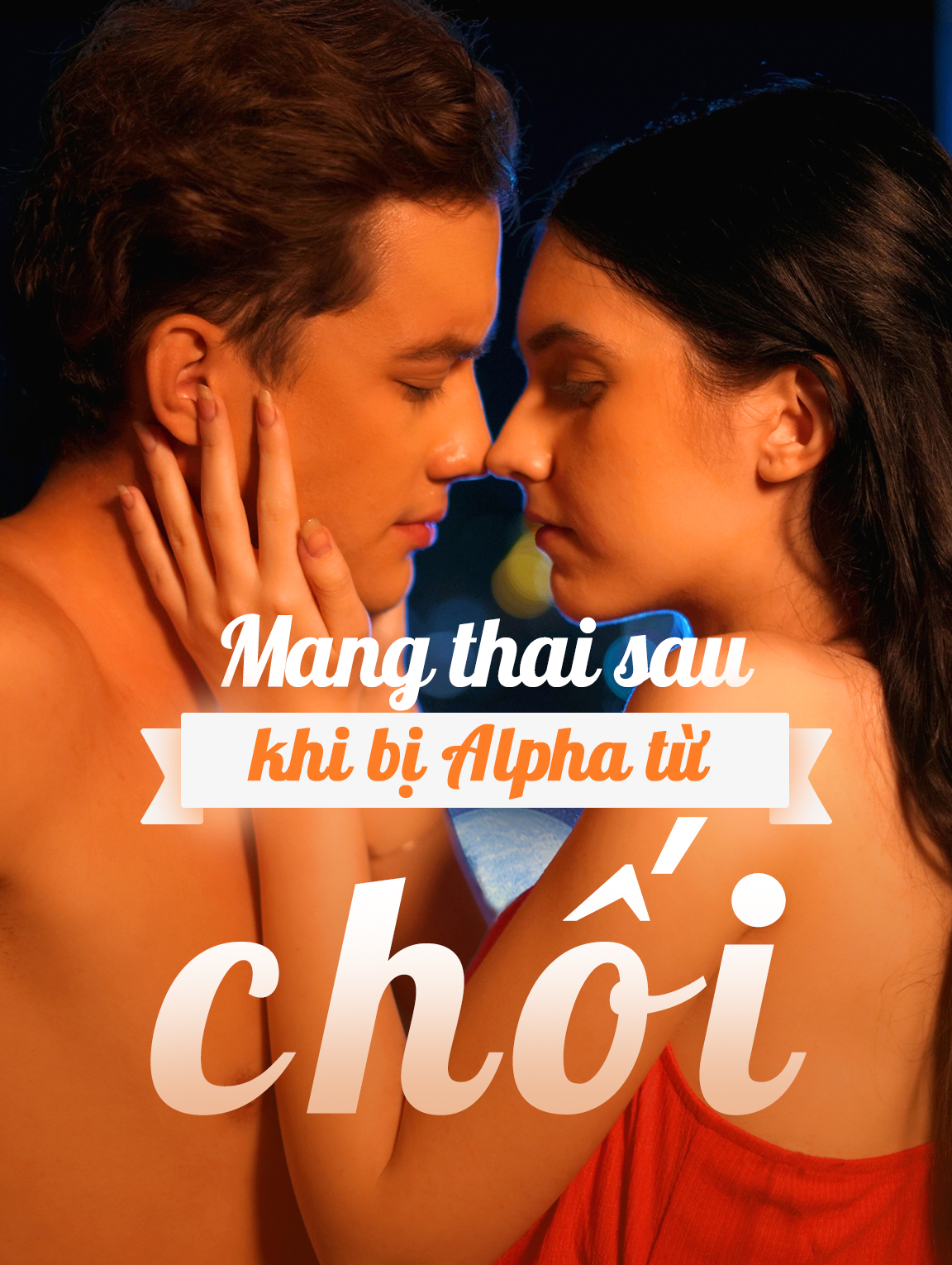 Mang thai sau khi bị Alpha từ chối
