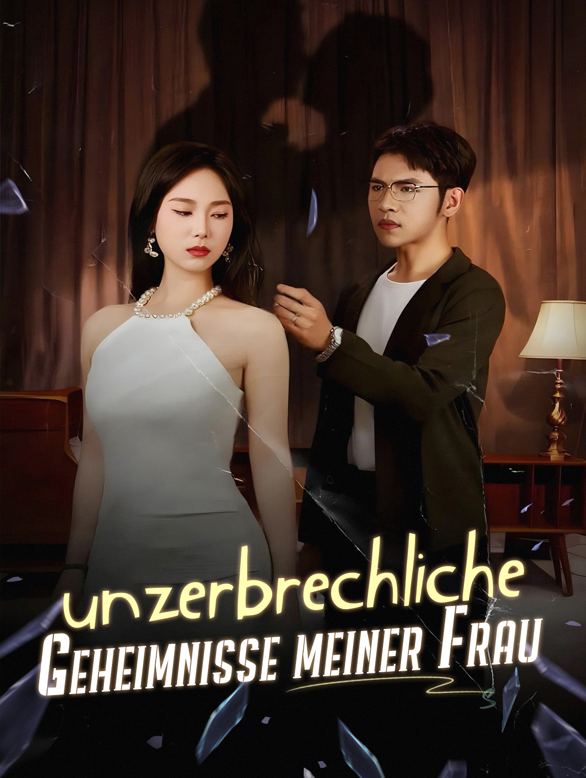 Unzerbrechliche Geheimnisse meiner Frau