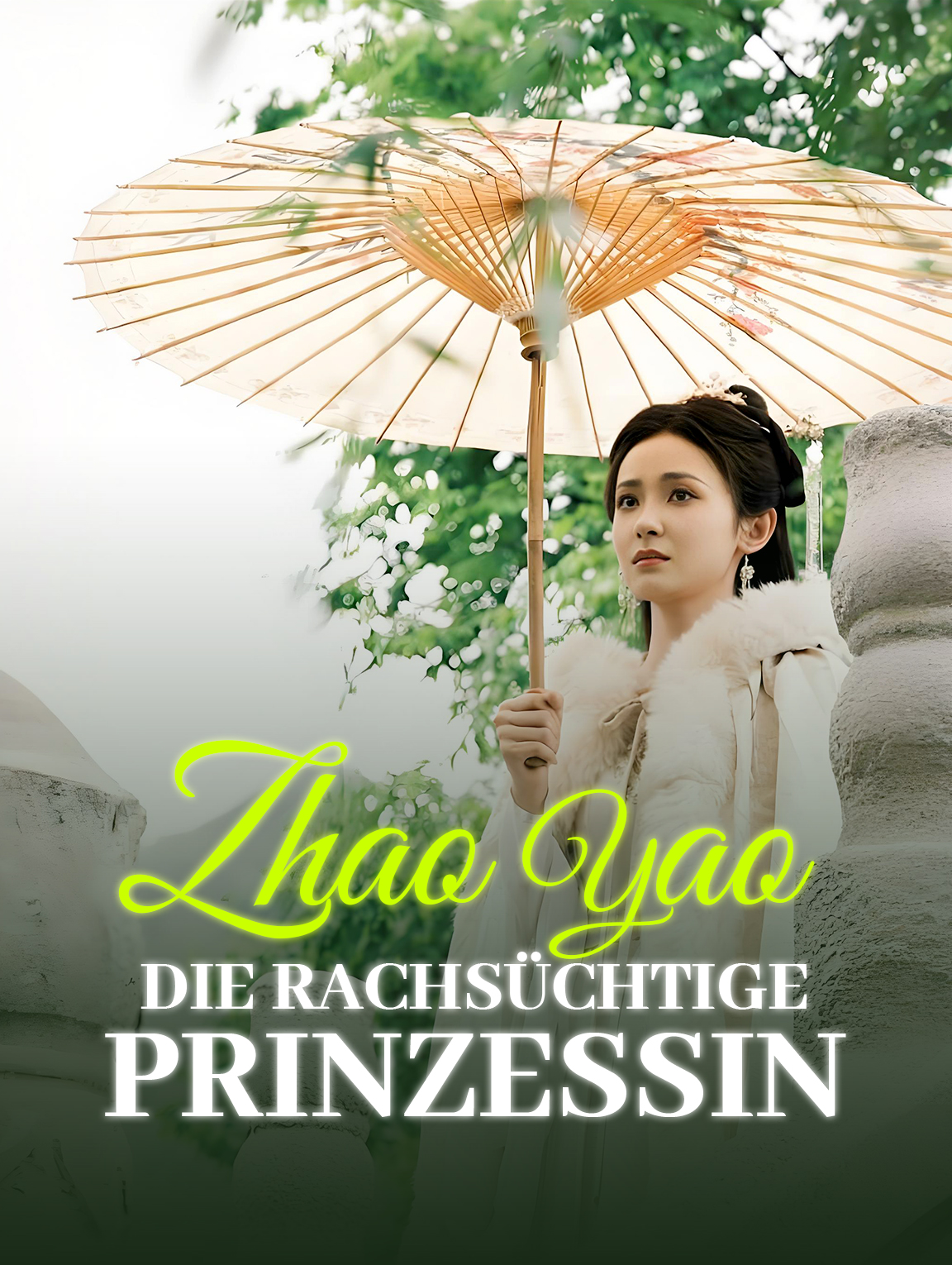 Zhao Yao: Die rachsüchtige Prinzessin