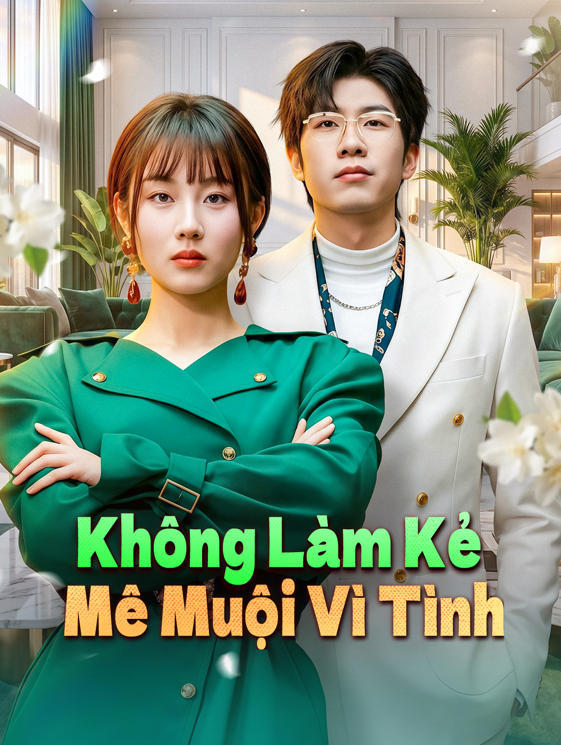 Không Làm Kẻ Mê Muội Vì Tình
