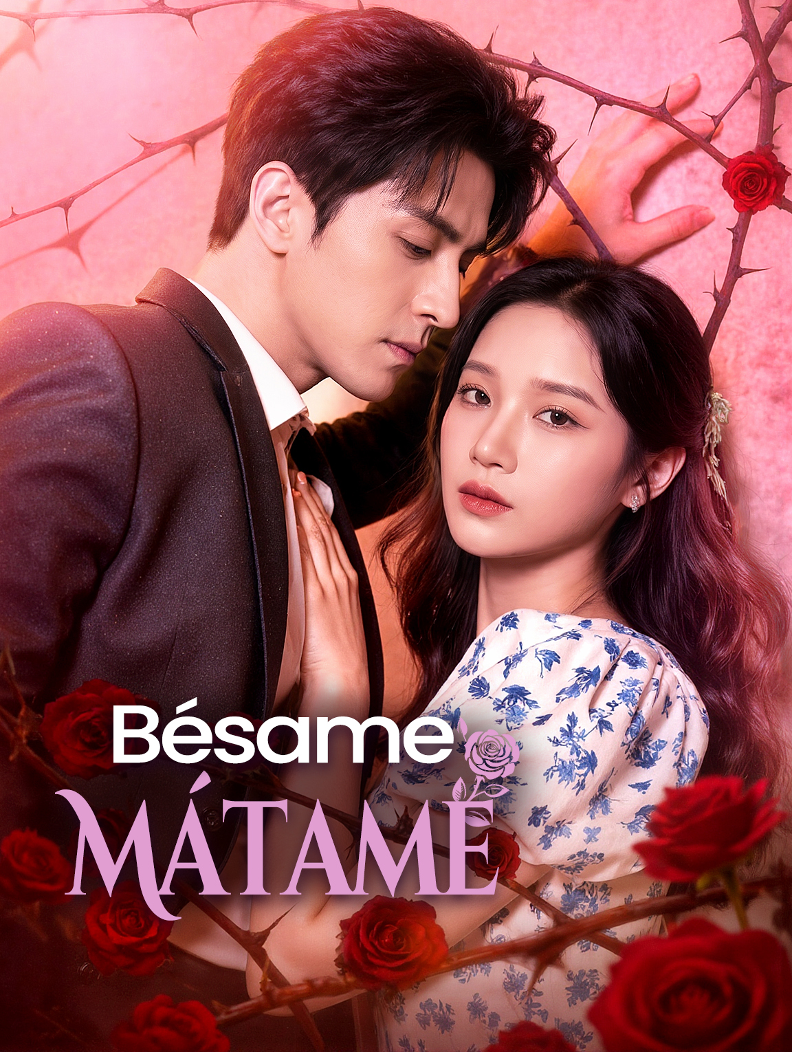 Bésame, Mátame
