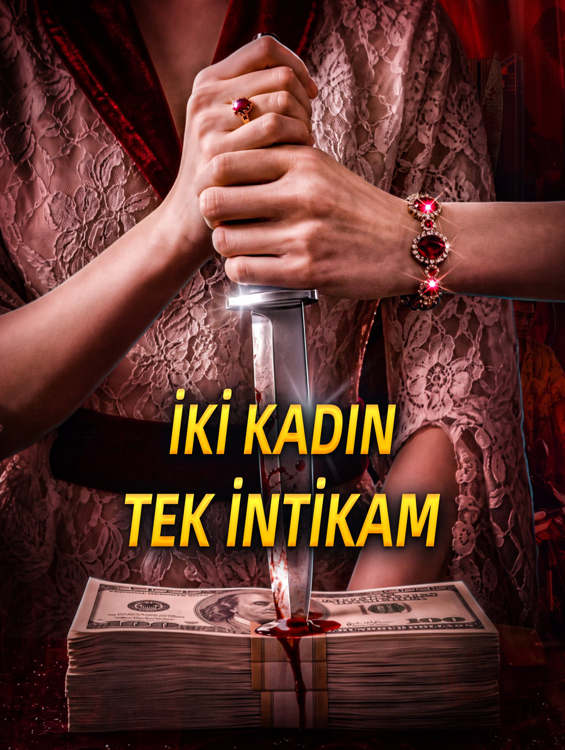 İKİ KADIN, TEK İNTİKAM