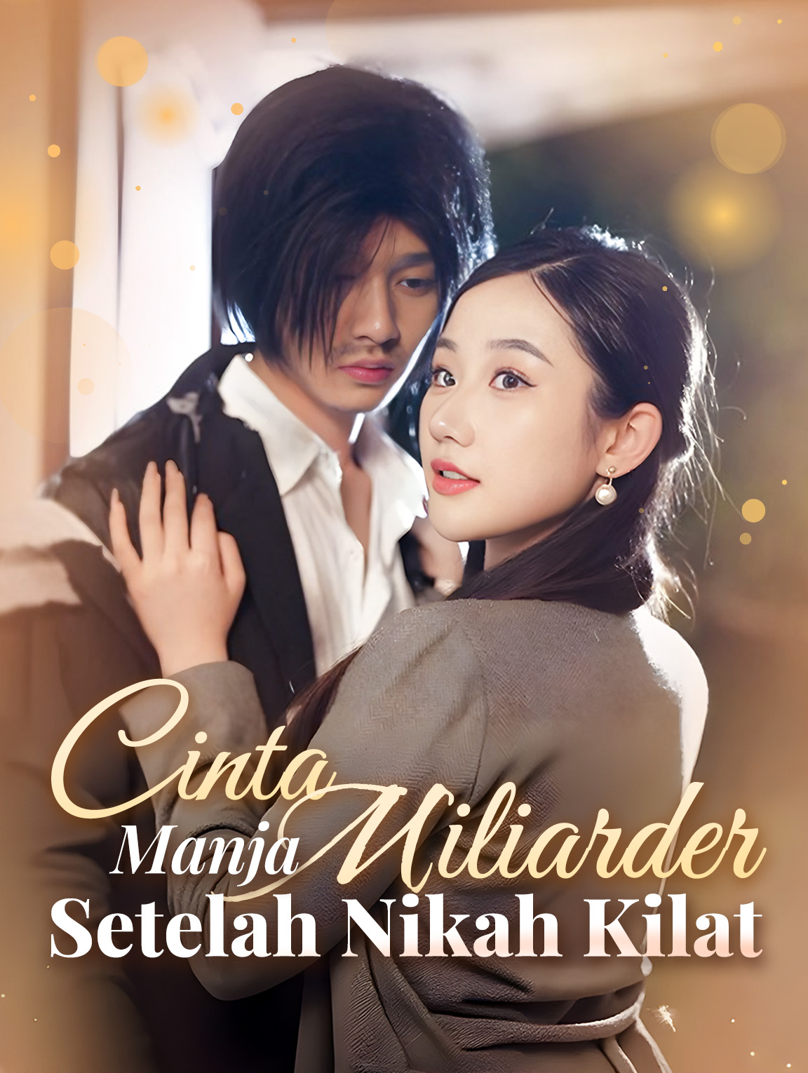 Cinta Manja Miliarder Setelah Nikah Kilat