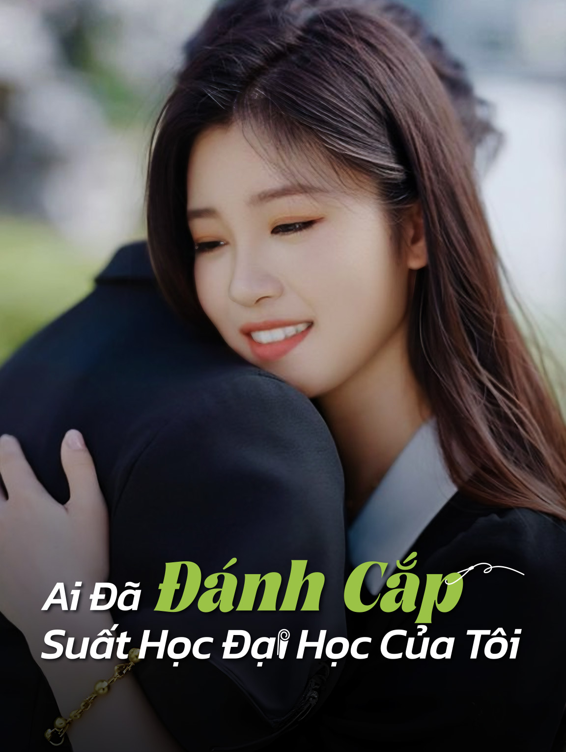Ai Đã Đánh Cắp Suất Học Đại Học Của Tôi?