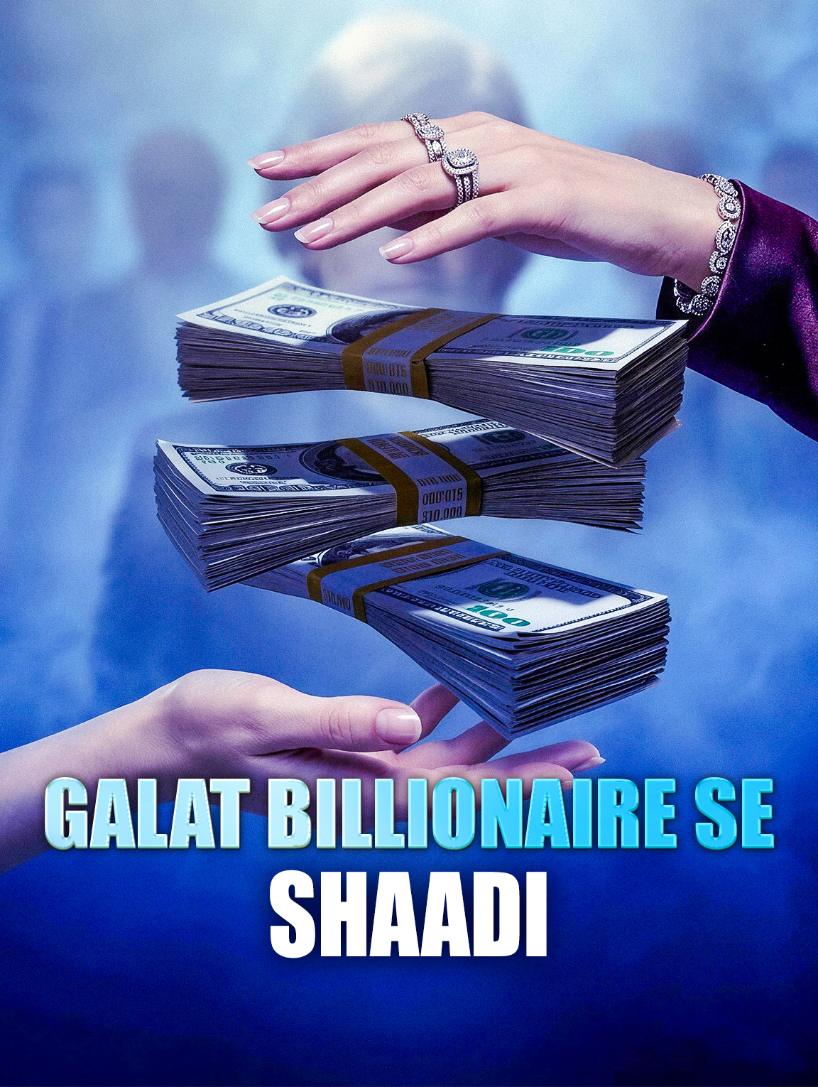 Galat Billionaire Se Shaadi