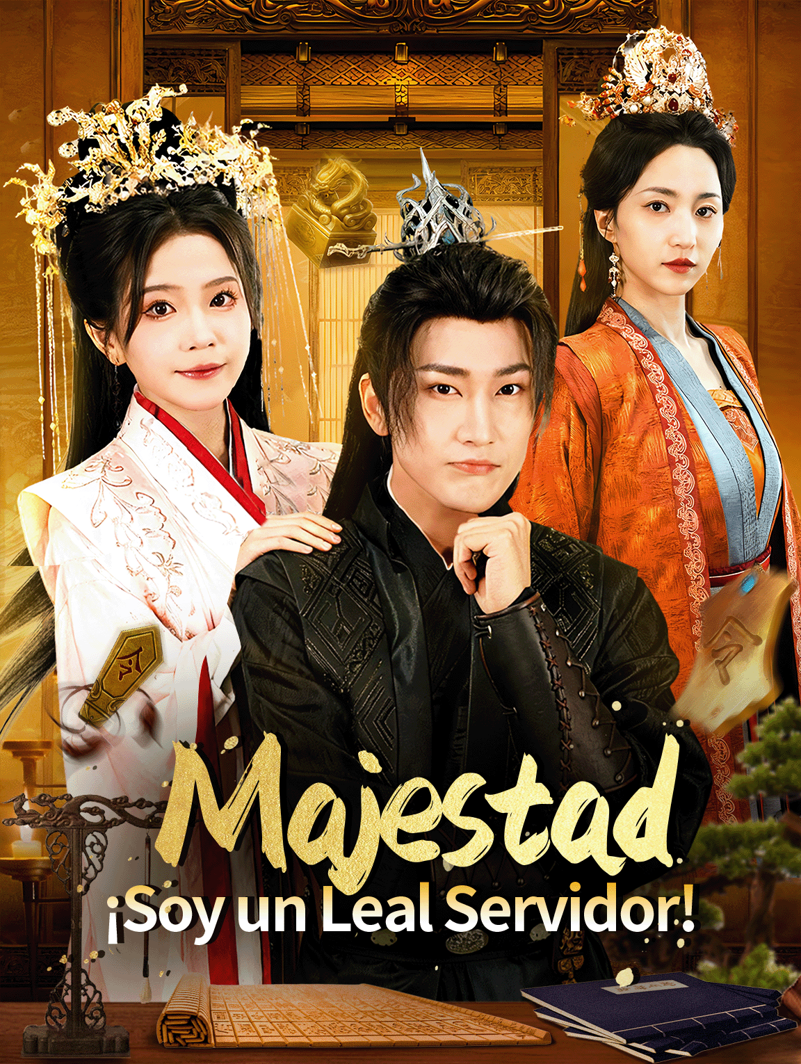 Majestad,¡Soy un Leal Servidor!