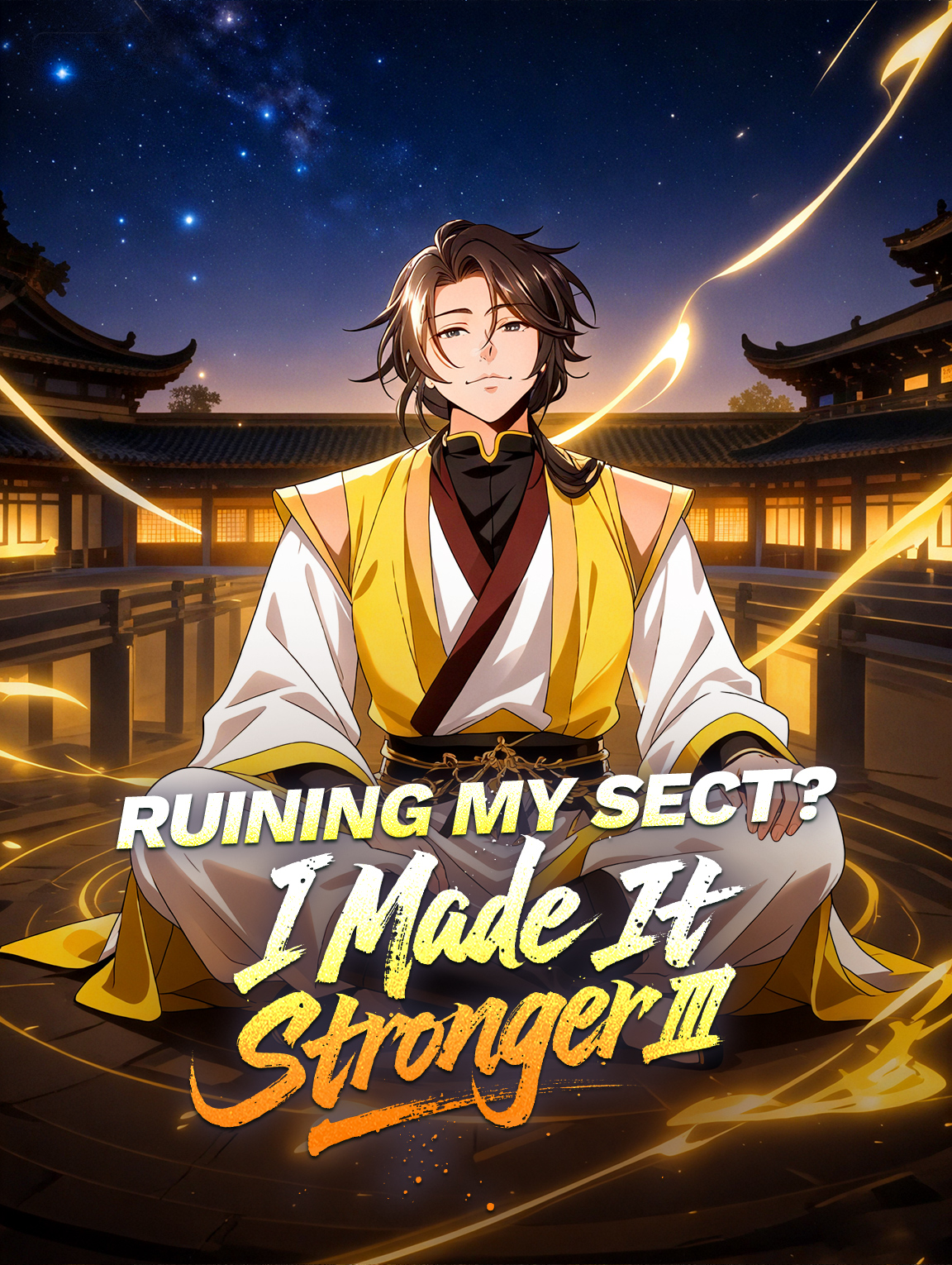 Ruining My Sect? I Made It Stronger III