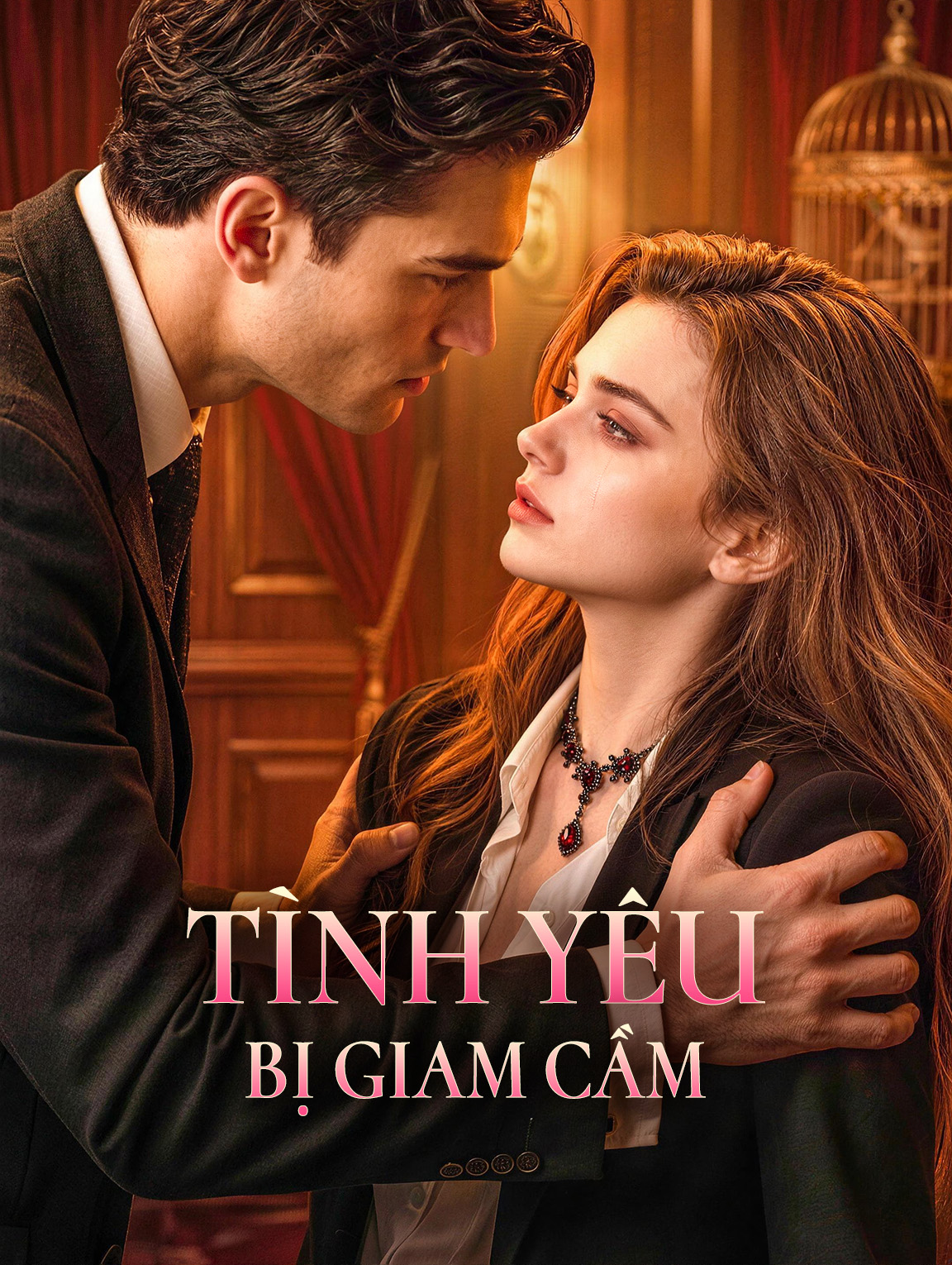 Tình Yêu Bị Giam Cầm