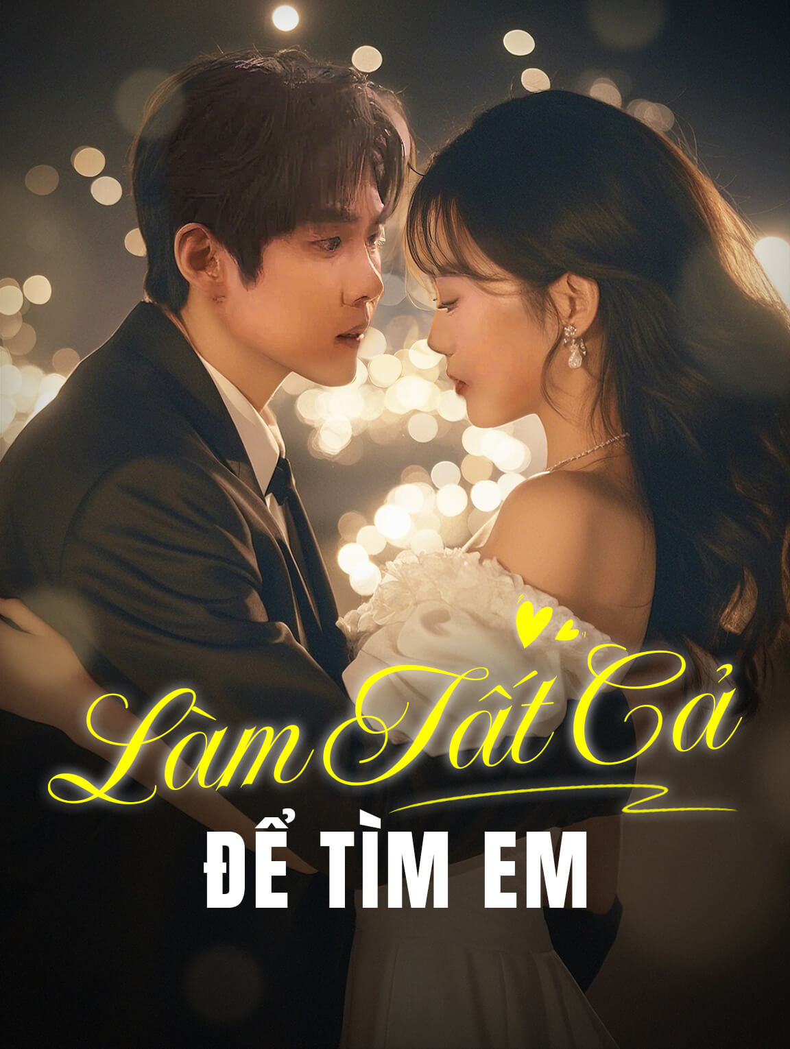Làm Tất Cả Để Tìm Em
