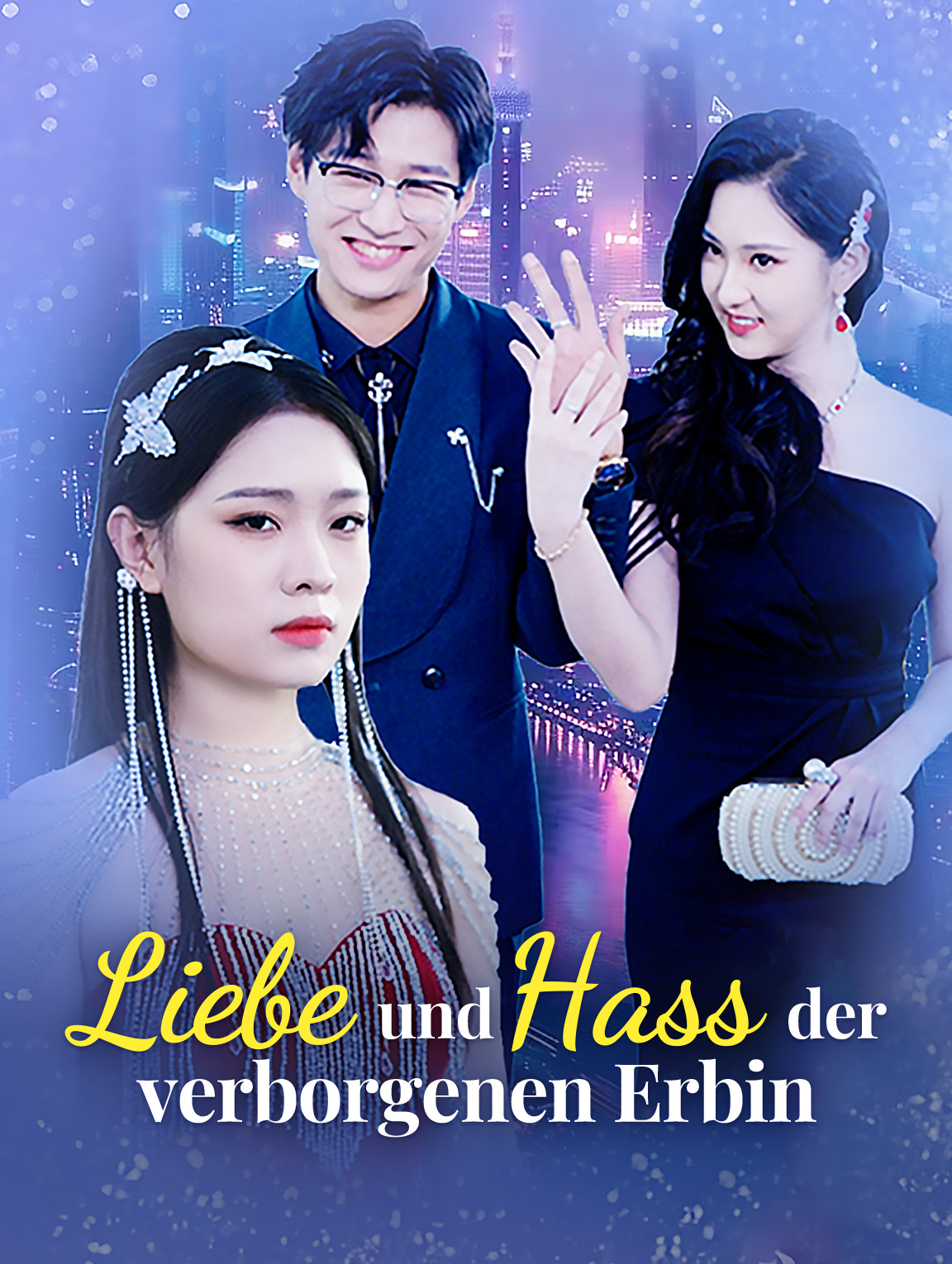 Liebe und Hassder verborgenen Erbin