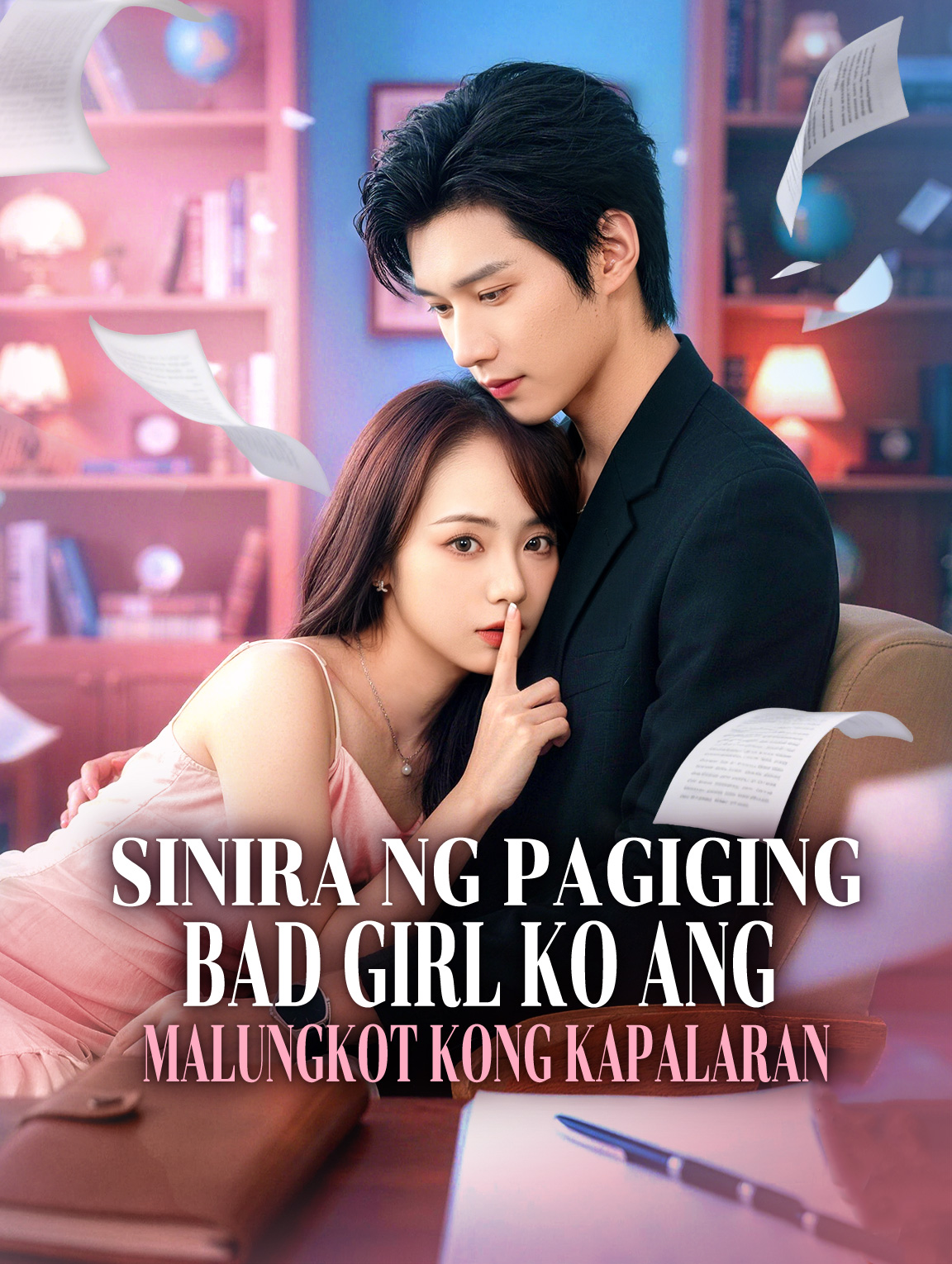 Sinira ng Pagiging Bad Girl Ko ang Malungkot Kong Kapalaran