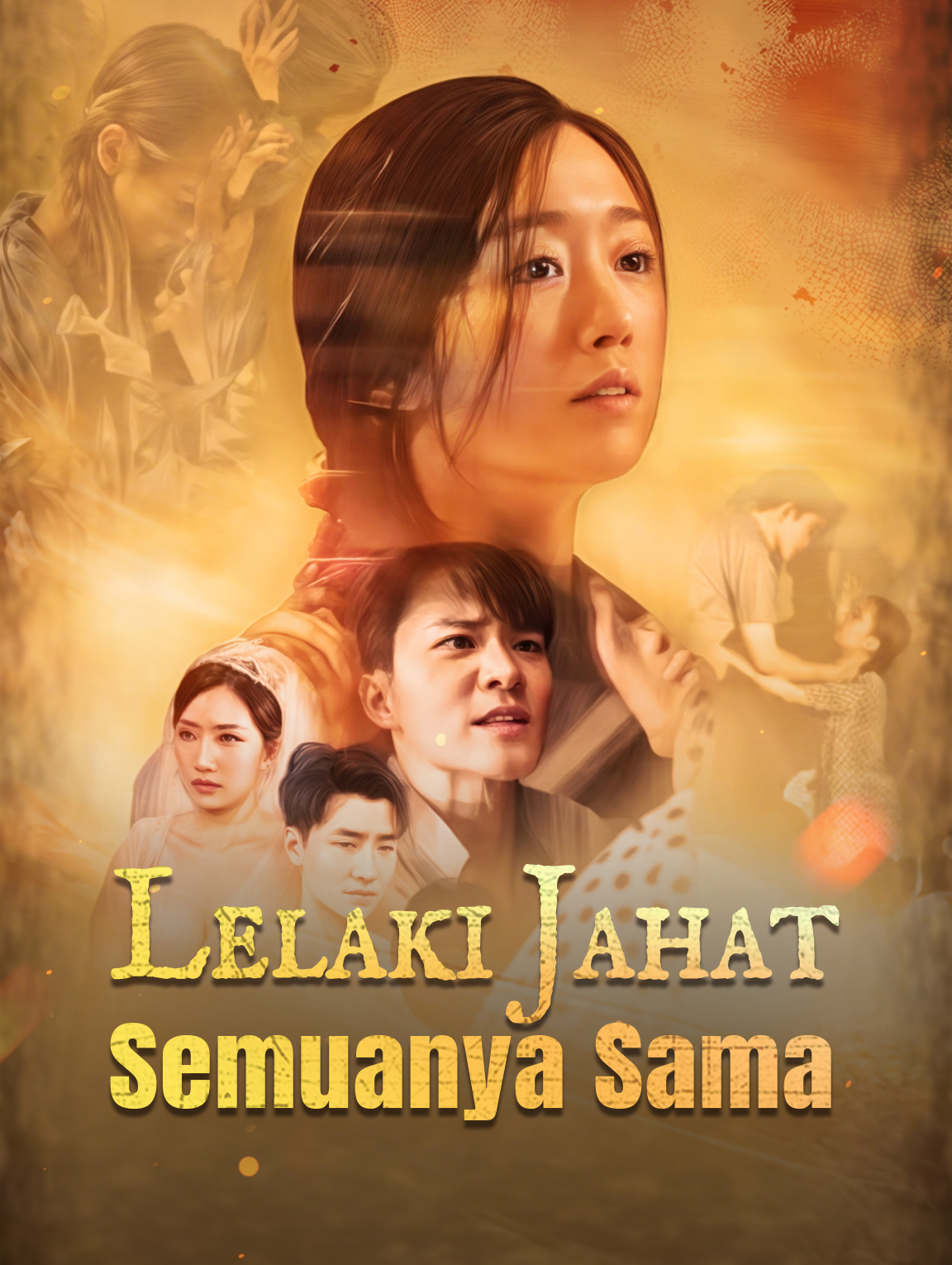 Lelaki Jahat Semuanya Sama