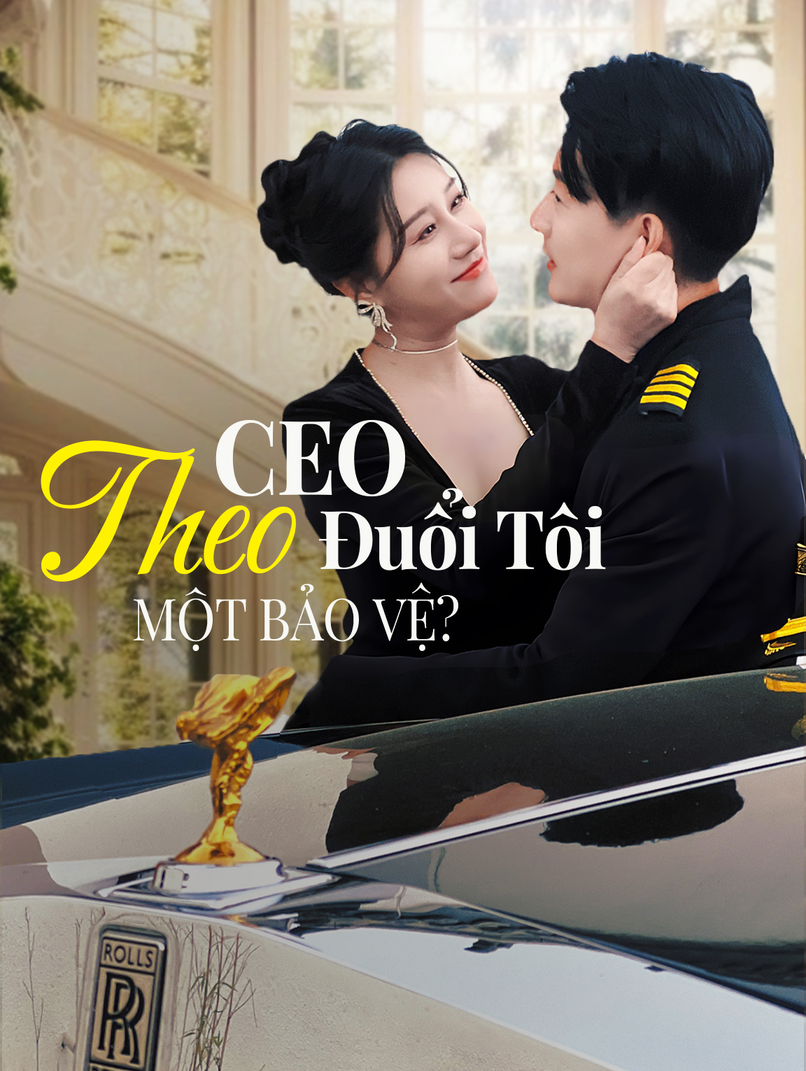 CEO Theo Đuổi Tôi – Một Bảo Vệ?