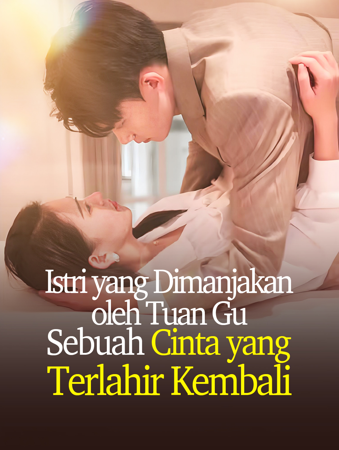 Istri yang Dimanjakan oleh Tuan Gu: Sebuah Cinta yang Terlahir Kembali