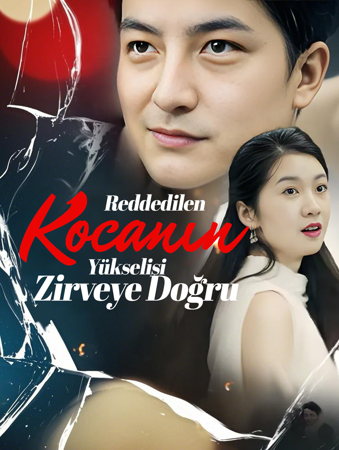 Reddedilen Kocanın Yükselişi: Zirveye Doğru