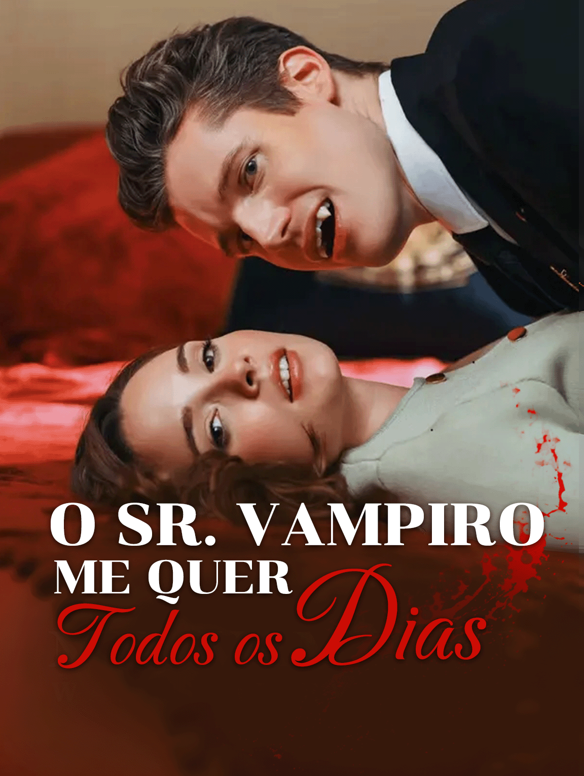 O Sr. Vampiro Me Quer Todos os Dias