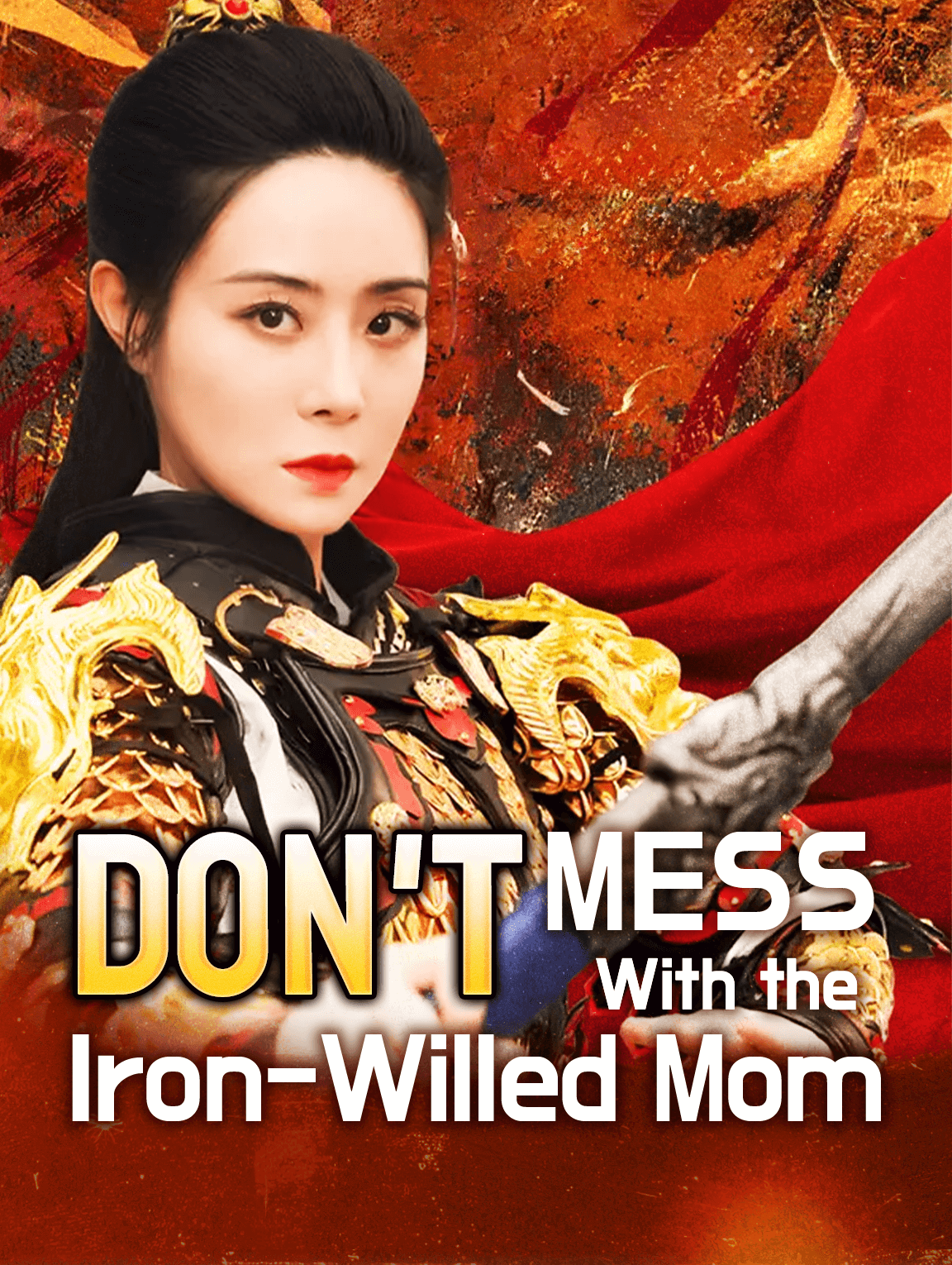 Don't Mess With the  Iron-Willed Mom