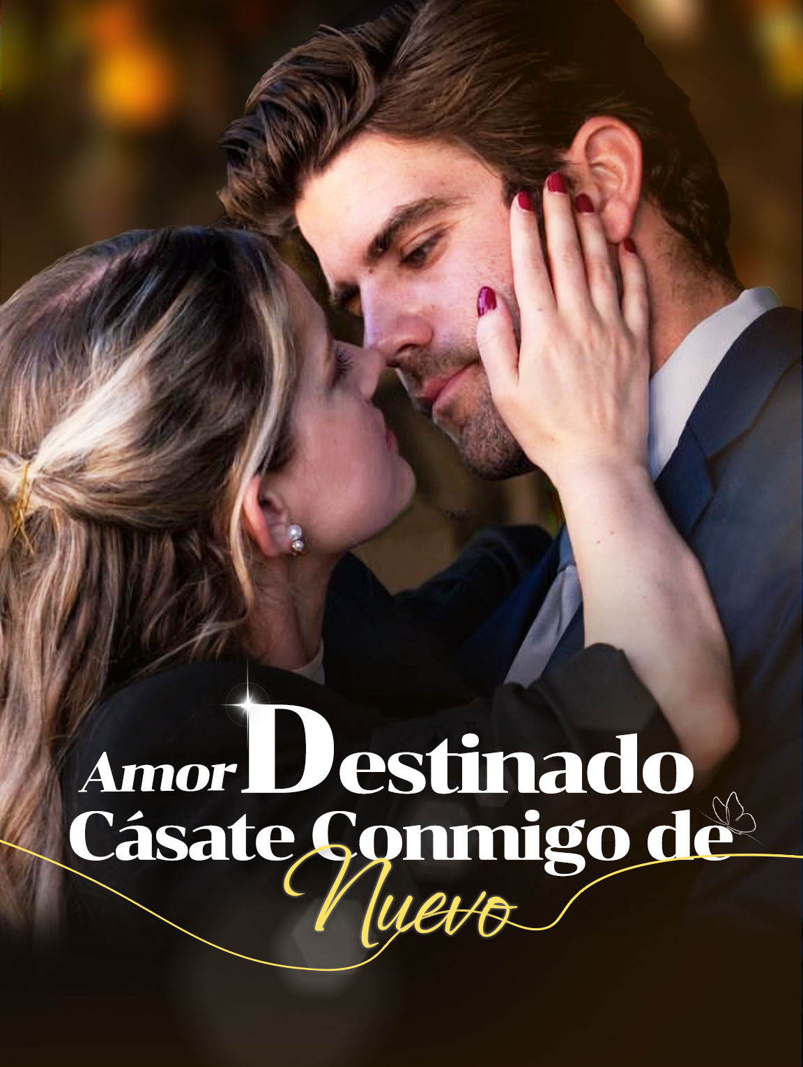Amor Destinado: Cásate Conmigo de Nuevo