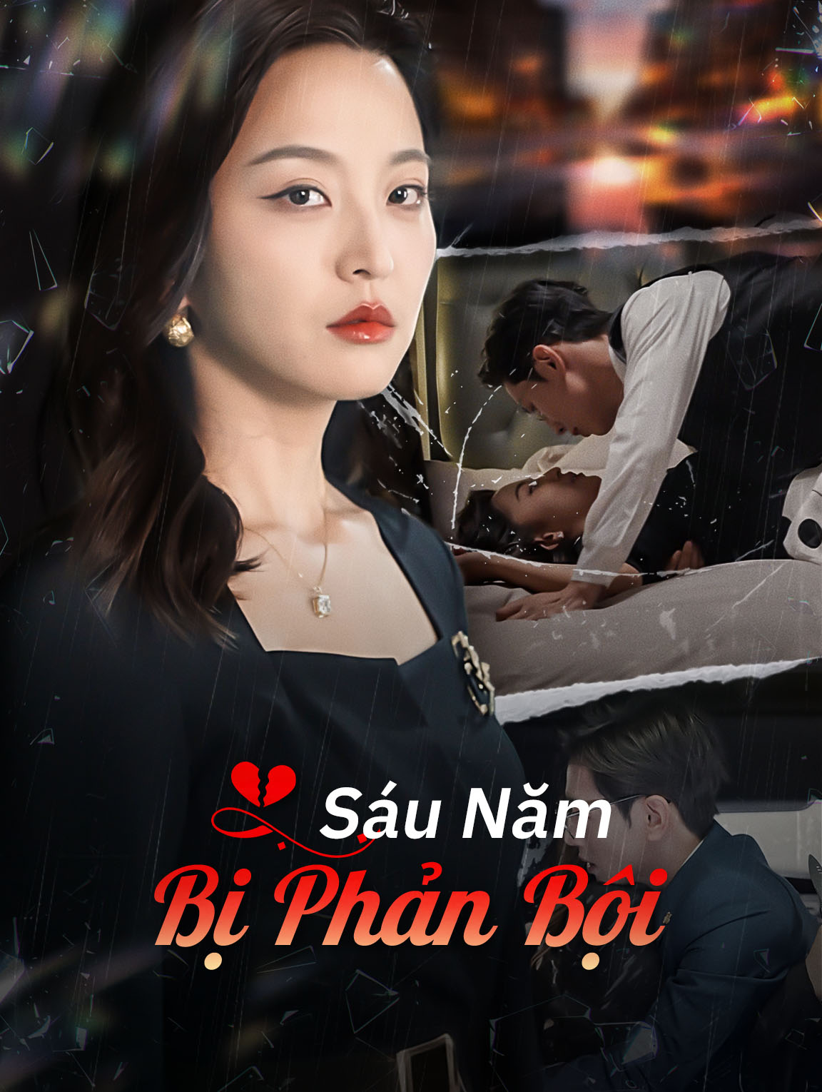Sáu Năm Bị Phản Bội