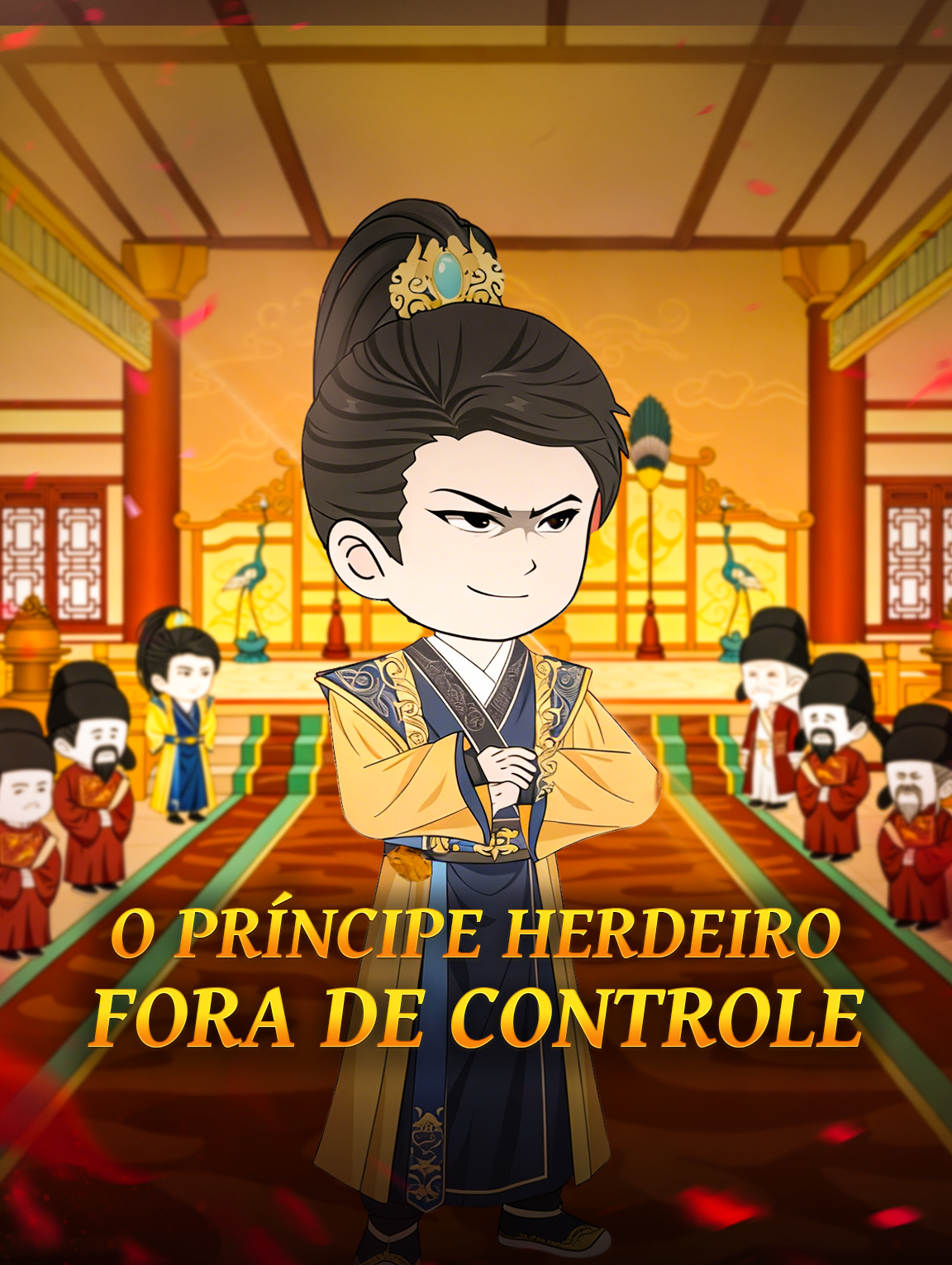 O Príncipe Herdeiro Fora de Controle