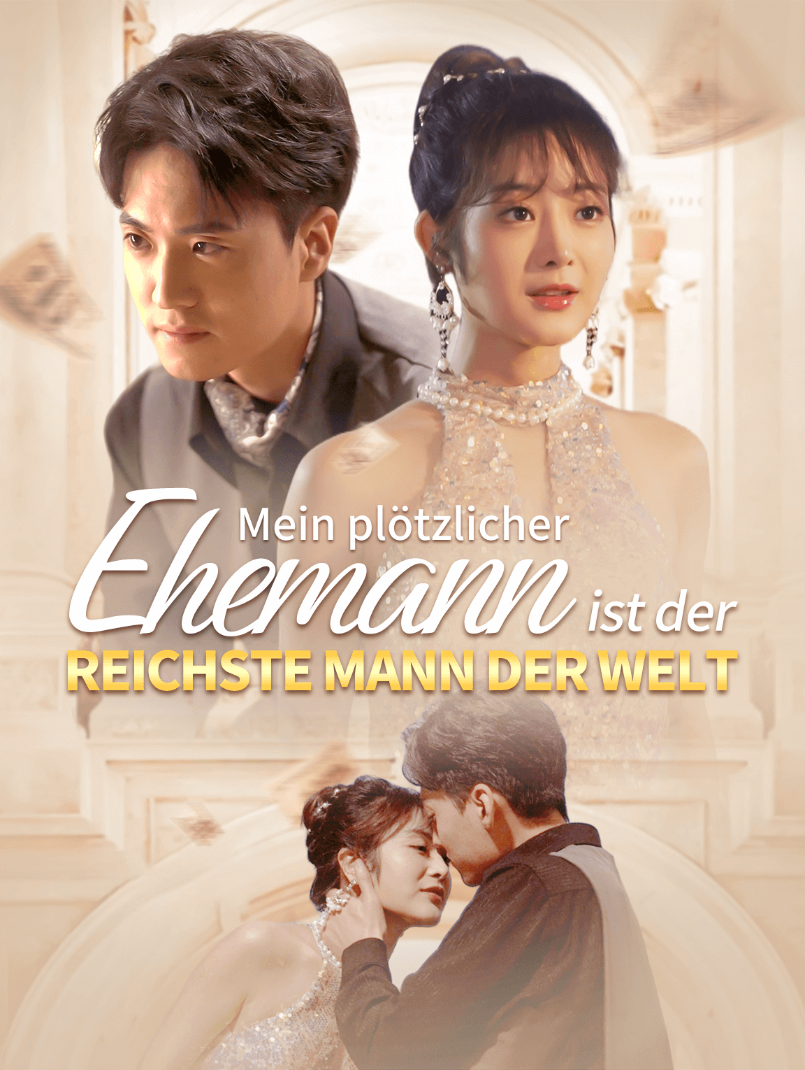 Mein plötzlicher Ehemann ist der reichste Mann der Welt