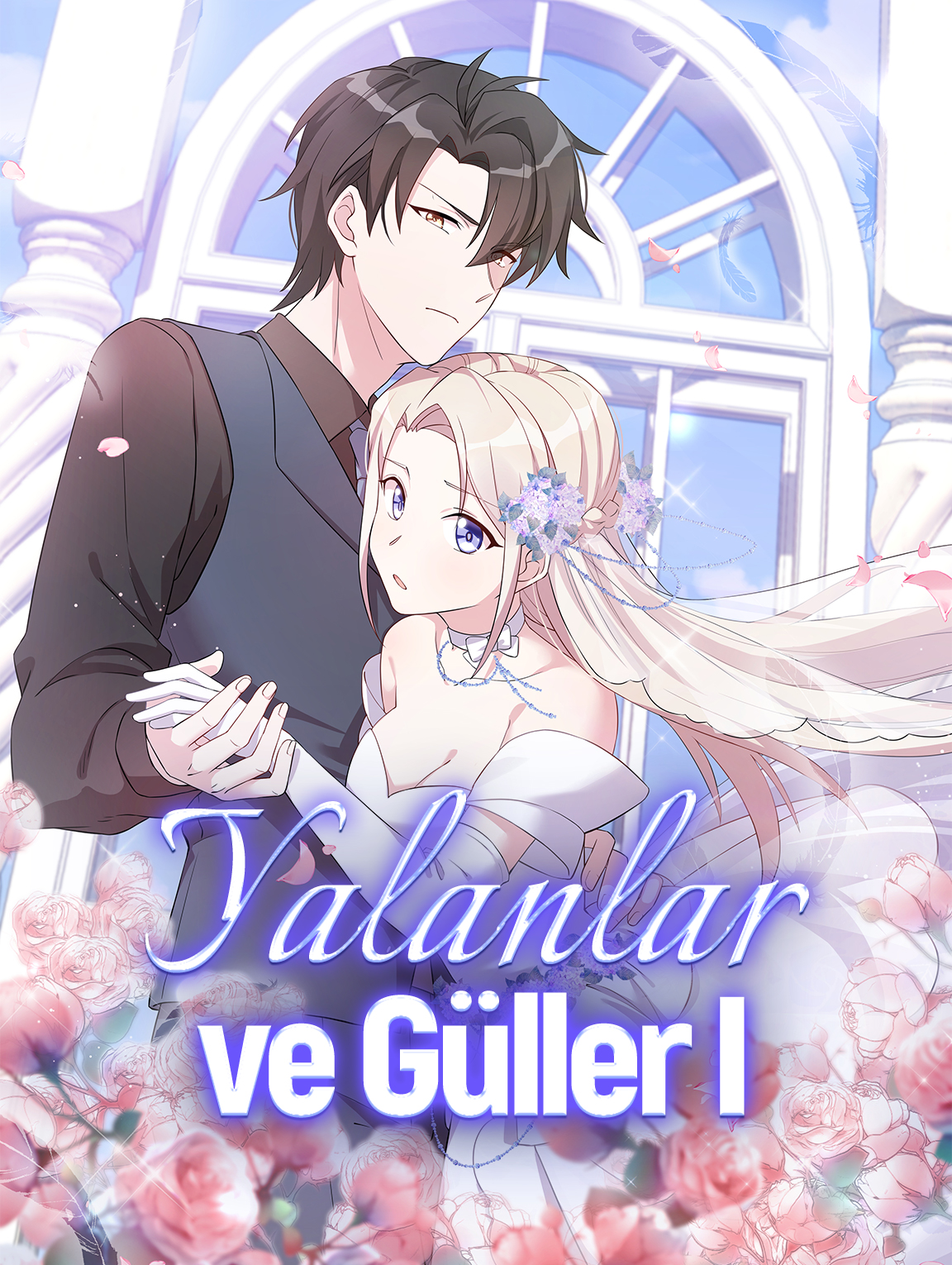 Yalanlar ve Güller I