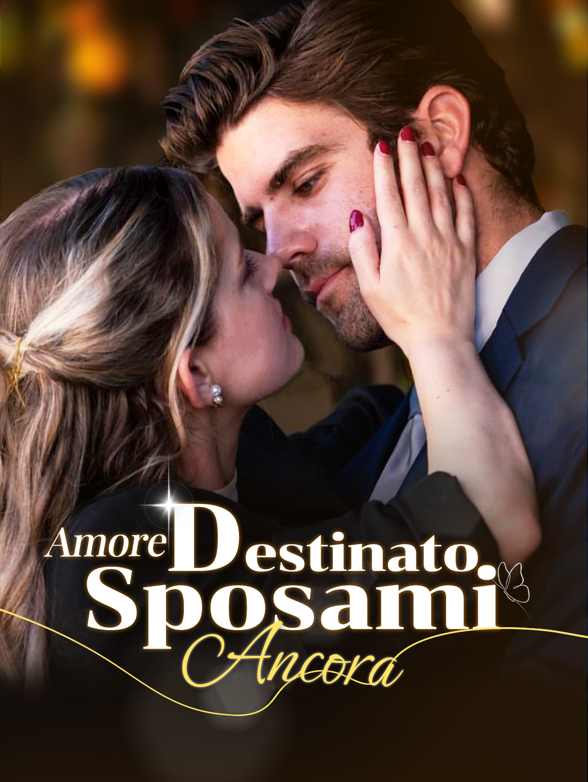 Amore Destinato: Sposami Ancora