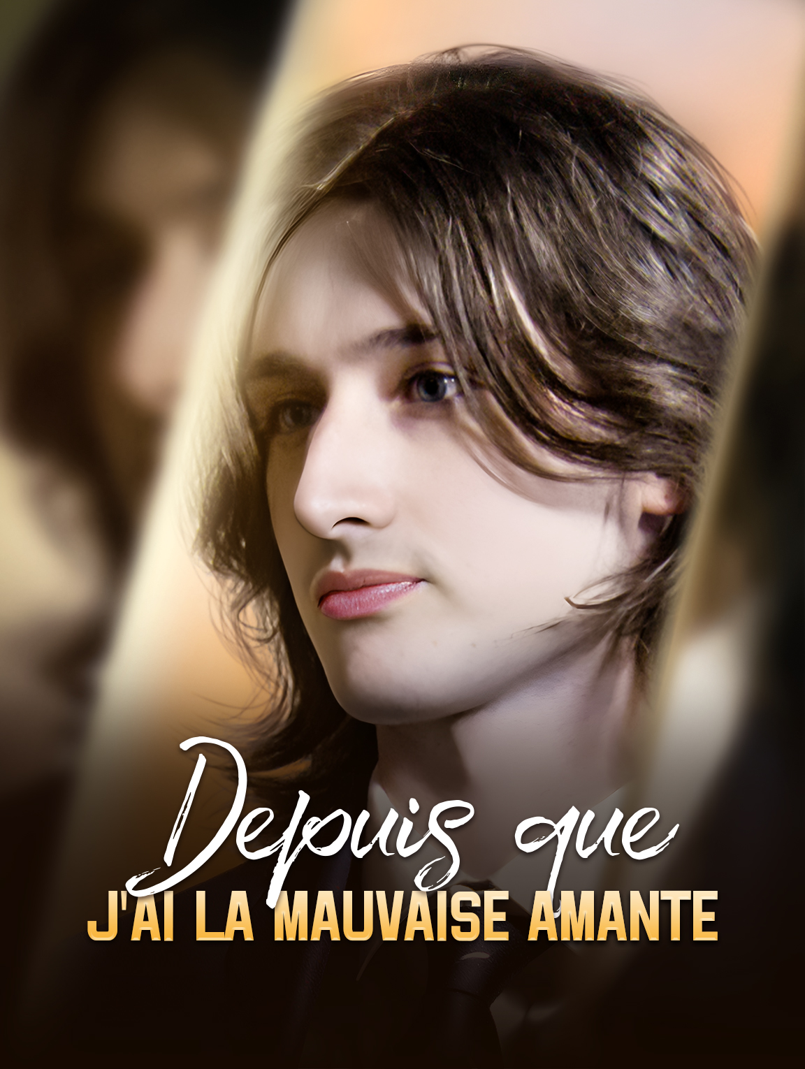 Depuis que j'ai le mauvais amant