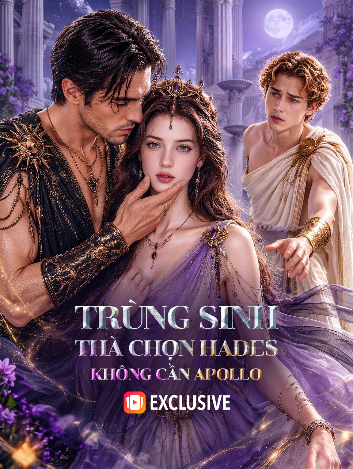 Trùng Sinh: Thà Chọn Hades, Không Cần Apollo