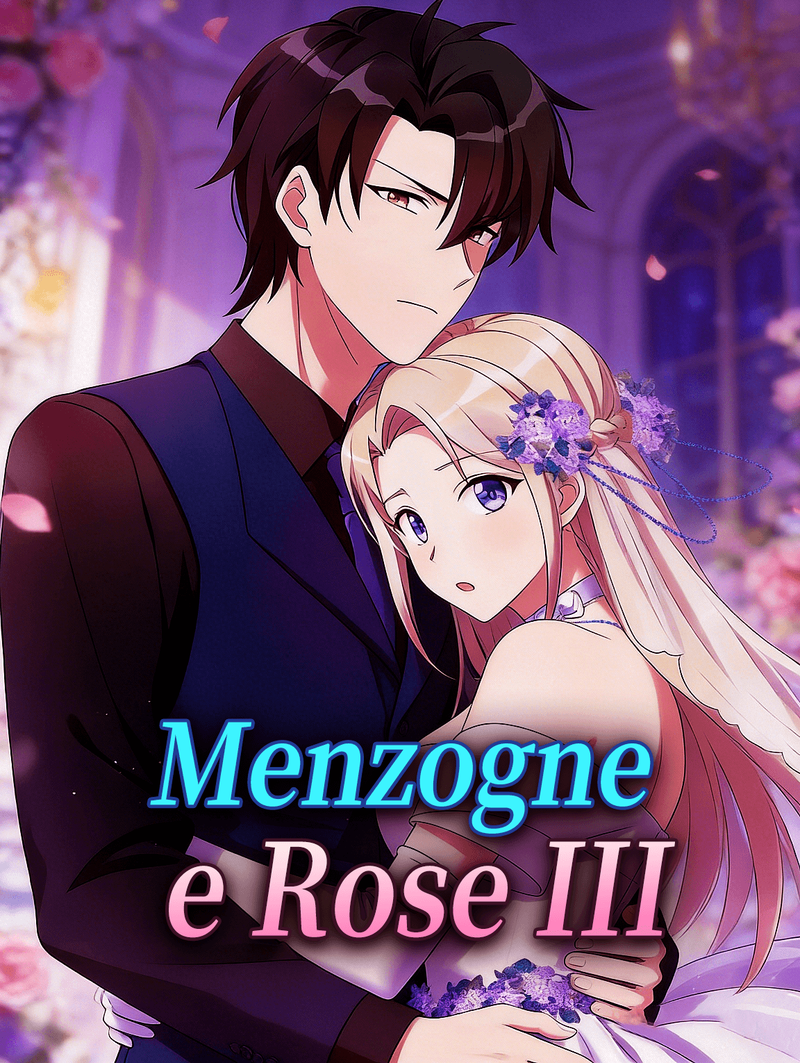 Menzogne e Rose III