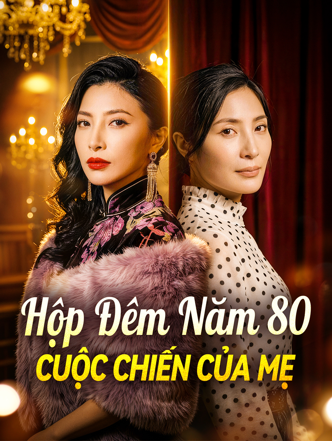 Hộp Đêm Năm 80 Cuộc Chiến Của Mẹ