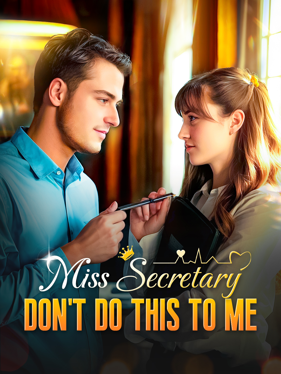 Miss Secretary, Don't Do This To Me