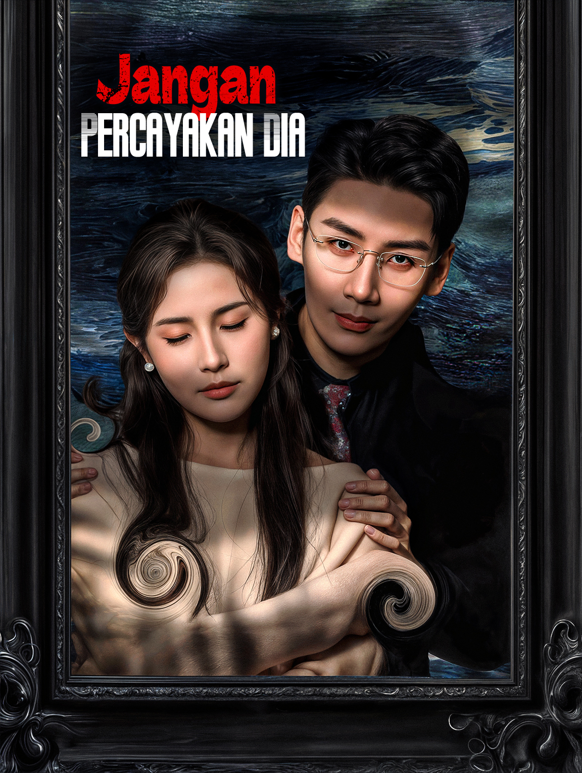 Jangan Percayakan Dia