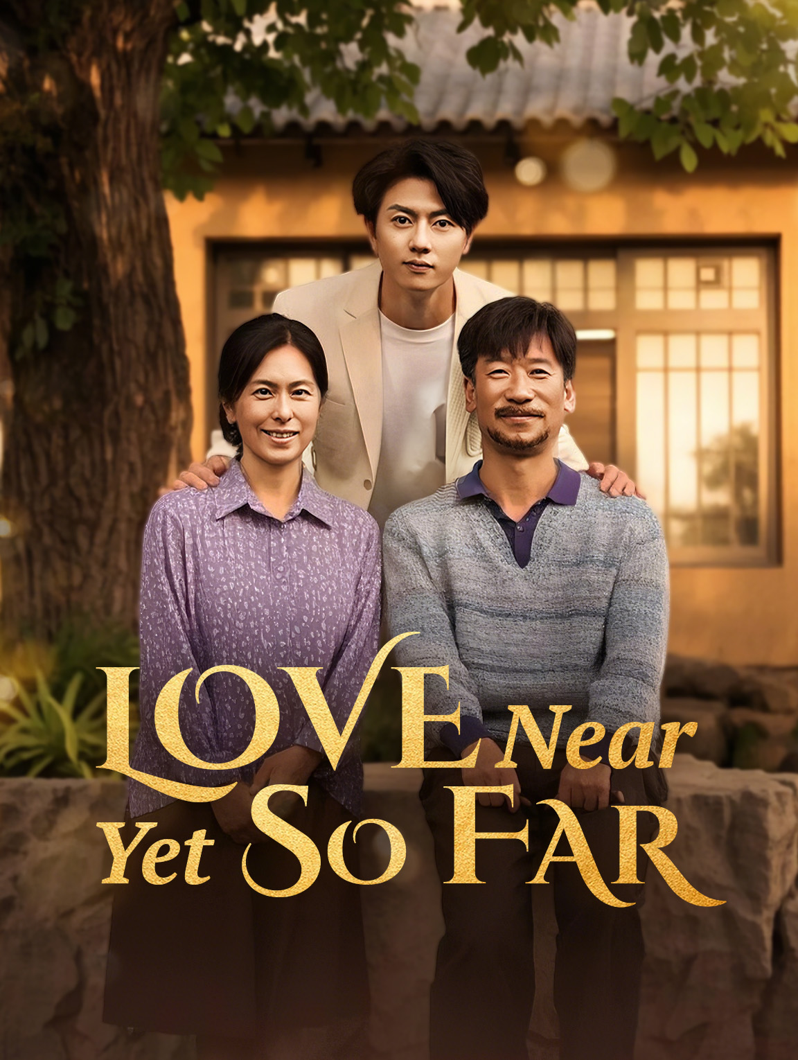 Love Near Yet So Far