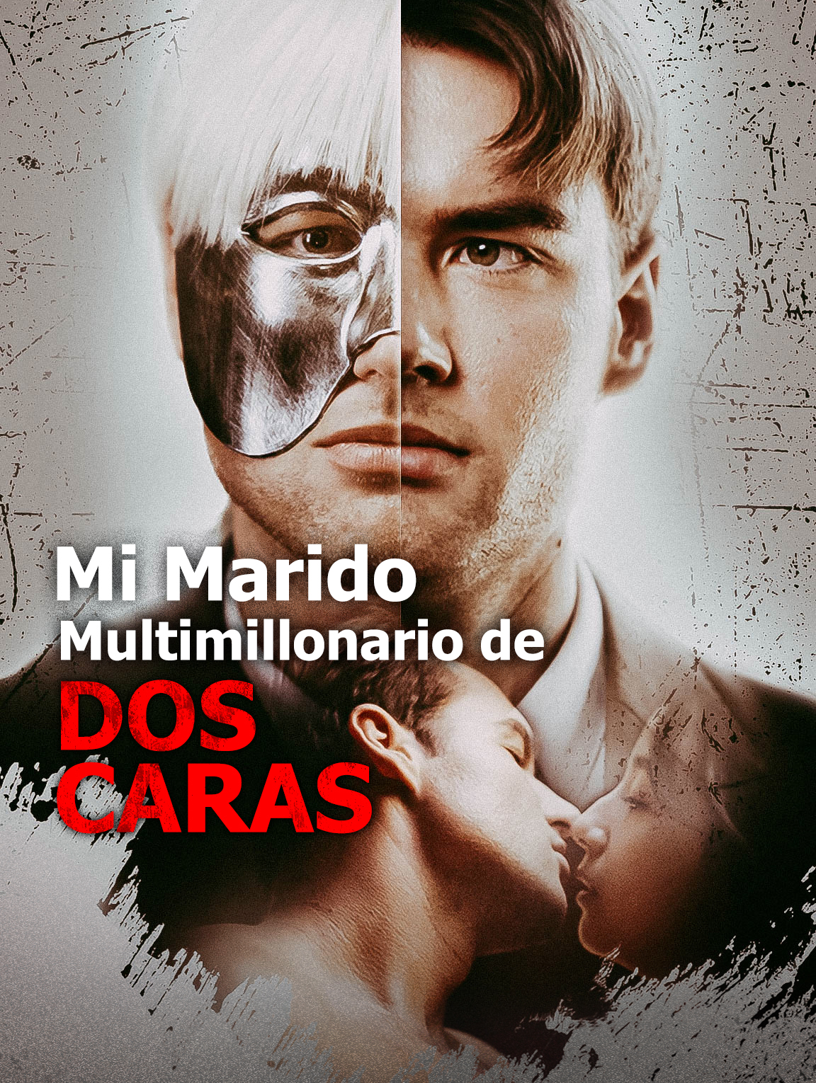 Mi Marido Multimillonario de dos Caras