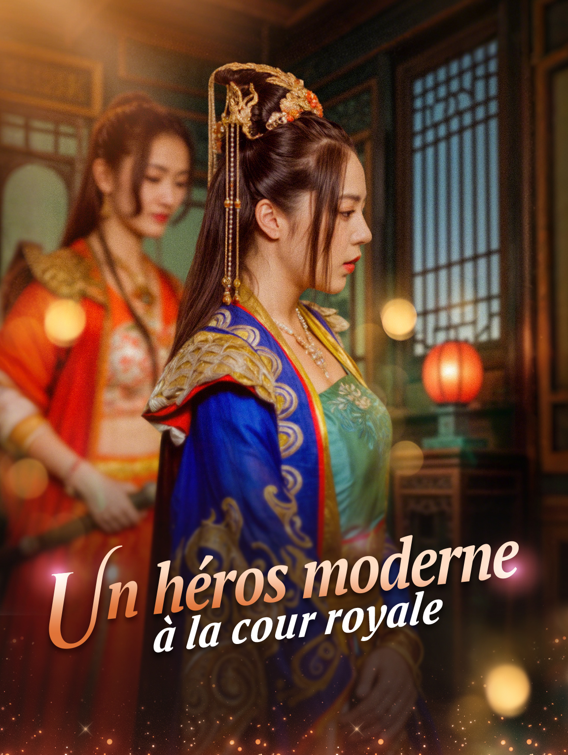 Un héros moderne à la cour royale