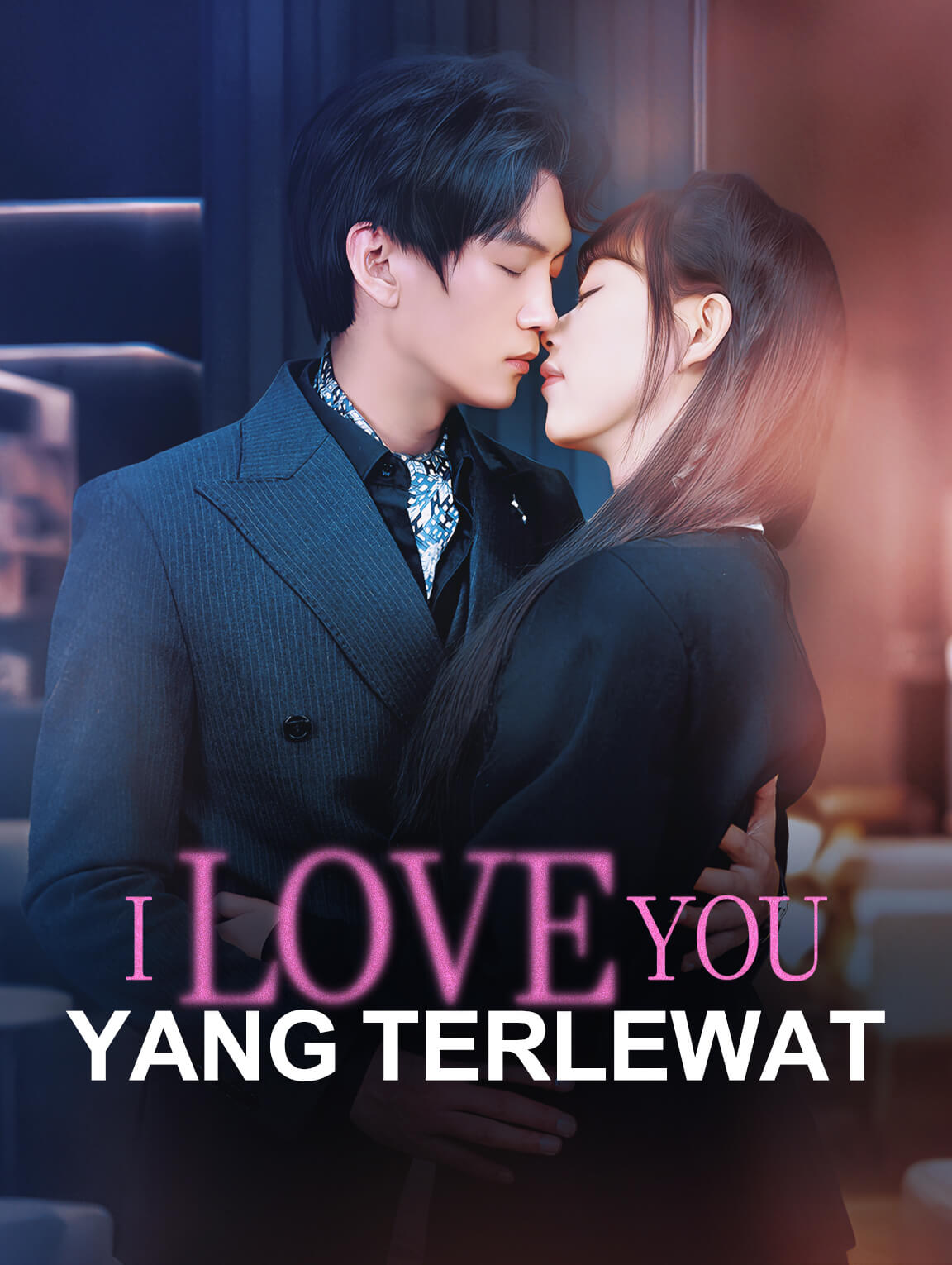 I Love You yang Terlewat