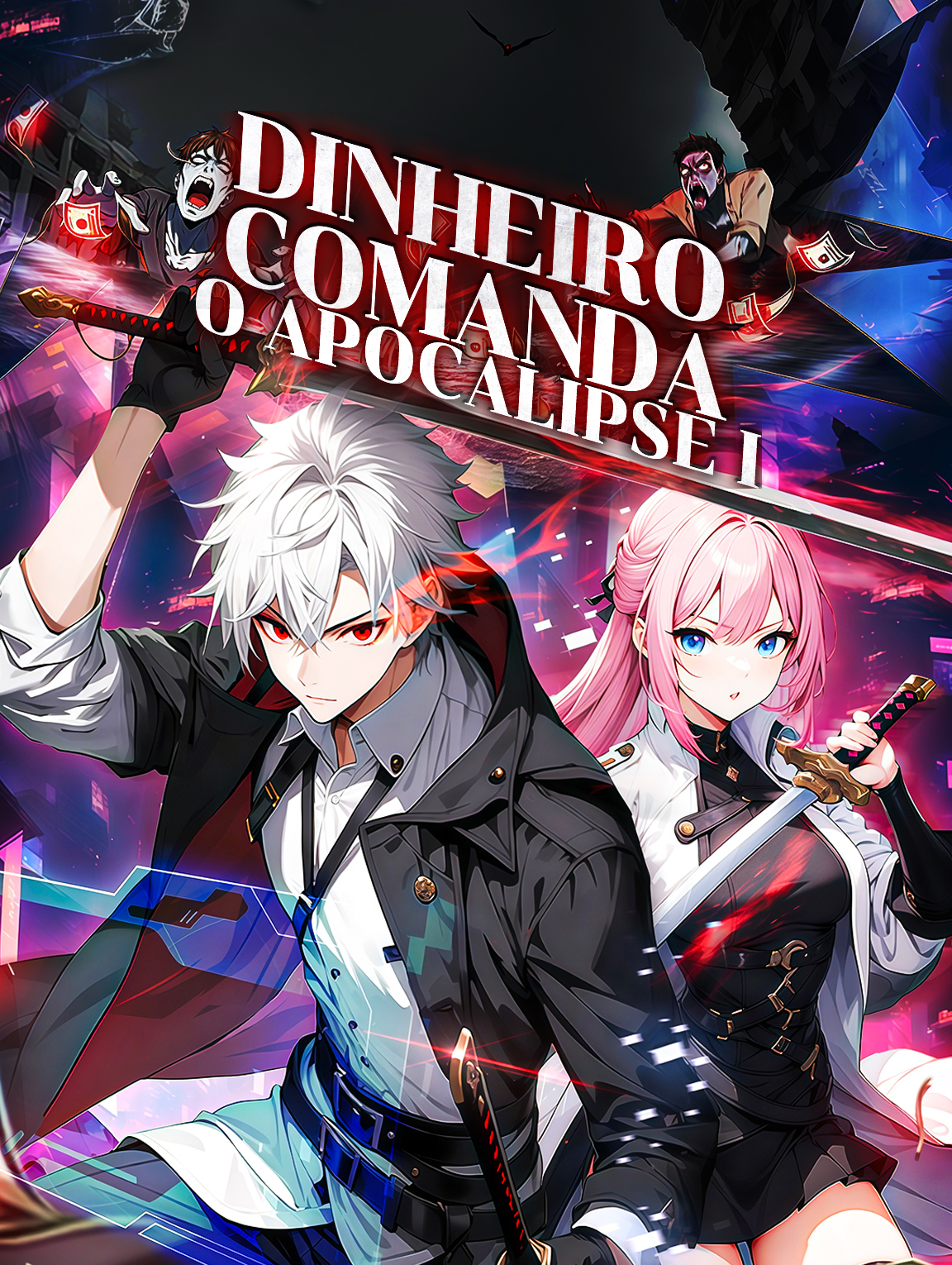 Dinheiro Comanda o Apocalipse I