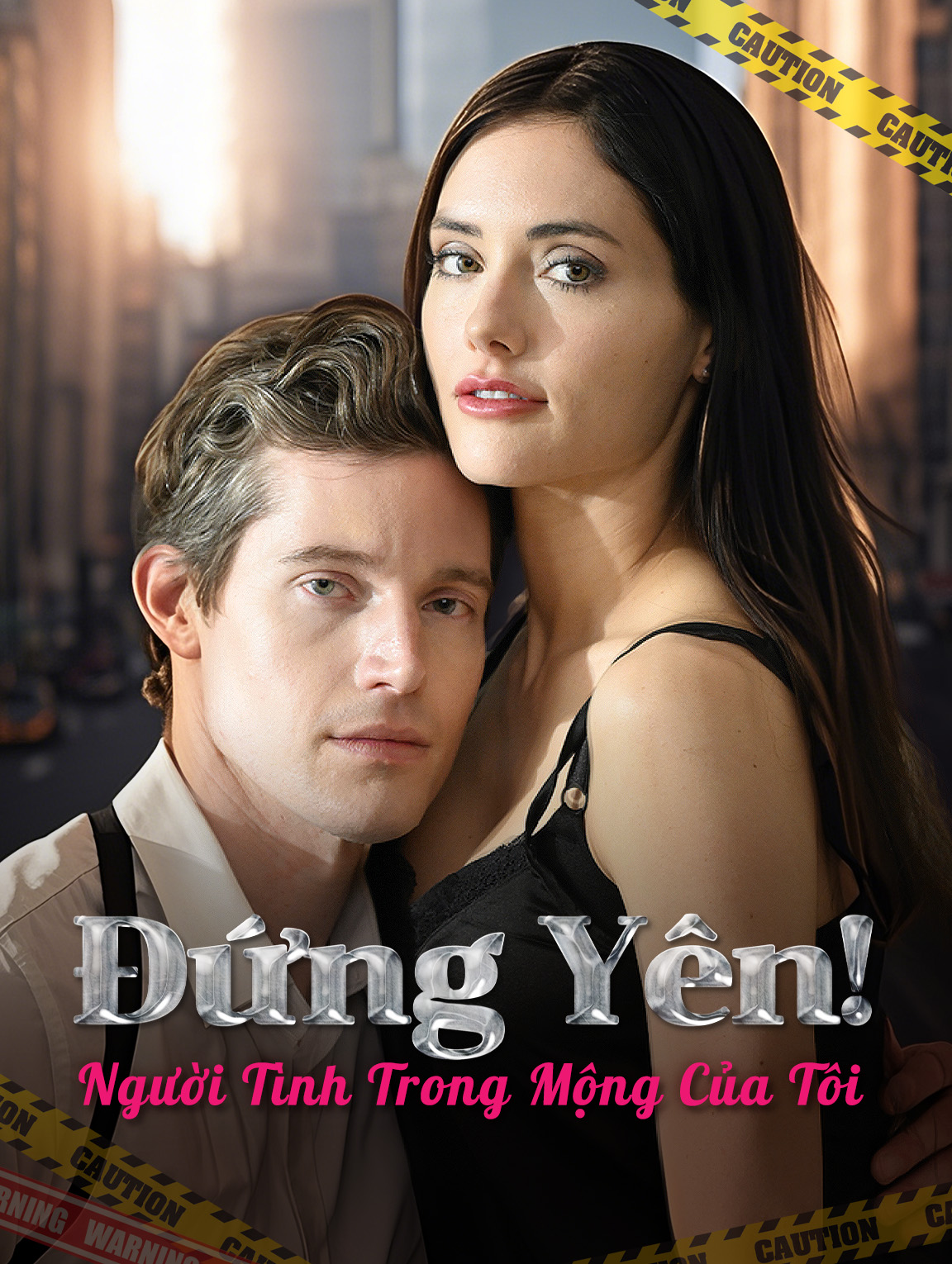 Đứng Yên! Người Tình Trong Mộng Của Tôi