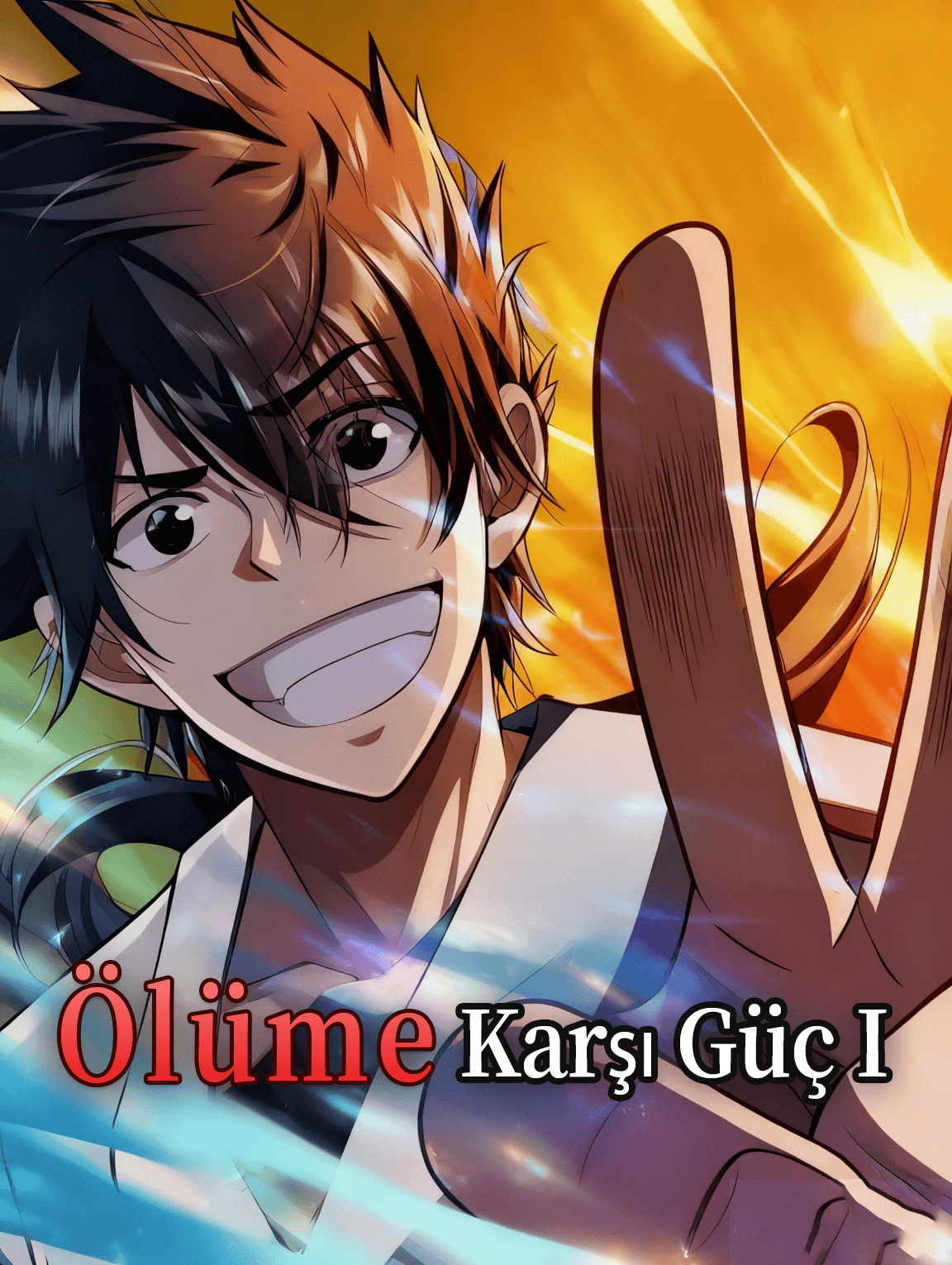 Ölüme Karşı Güç I