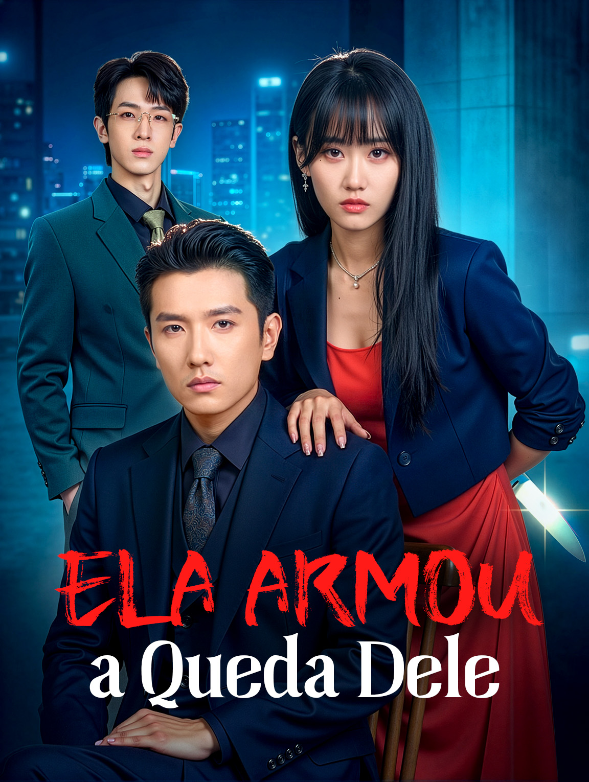 Ela Armou a Queda Dele