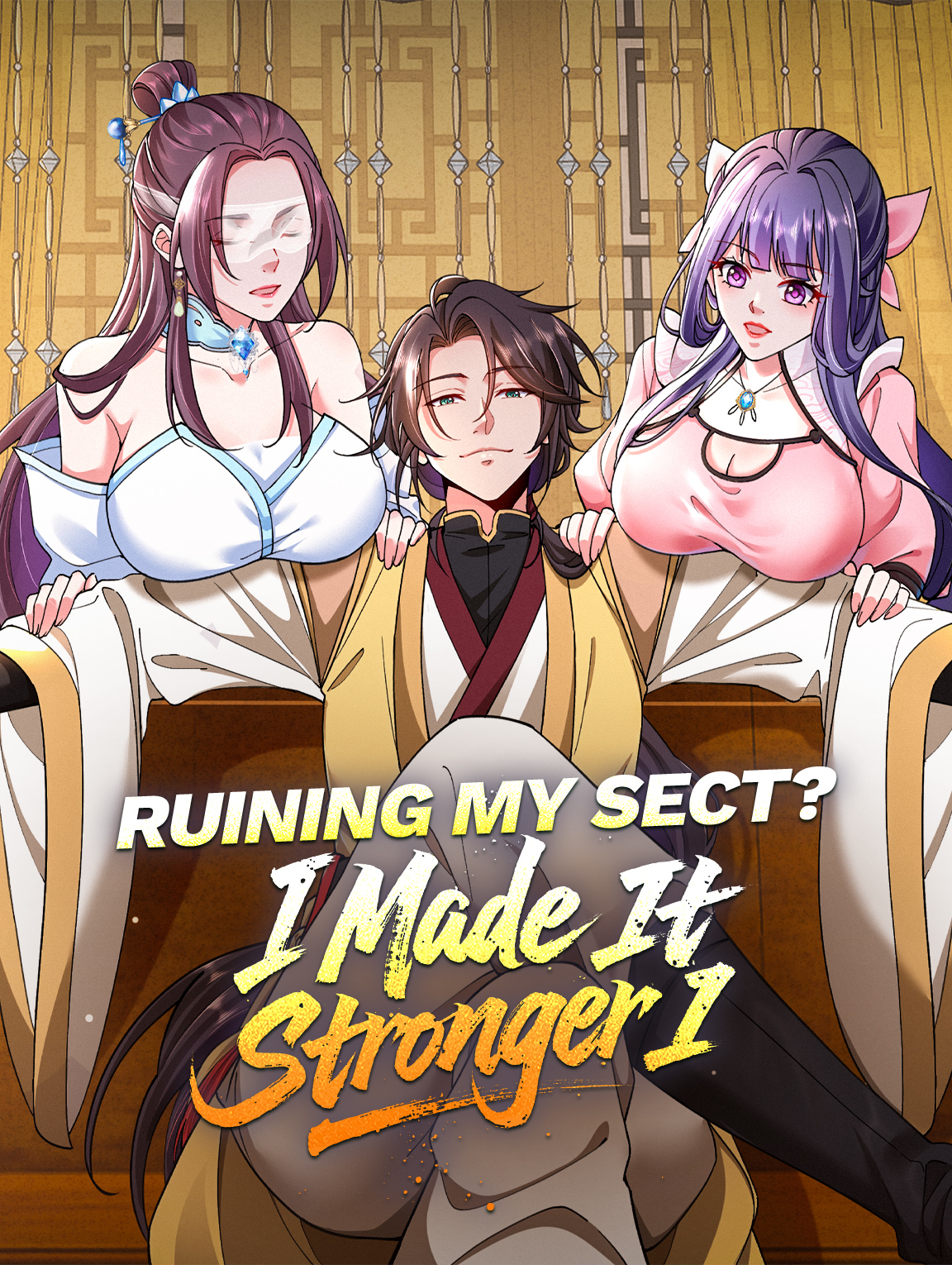 Ruining My Sect? I Made It Stronger I